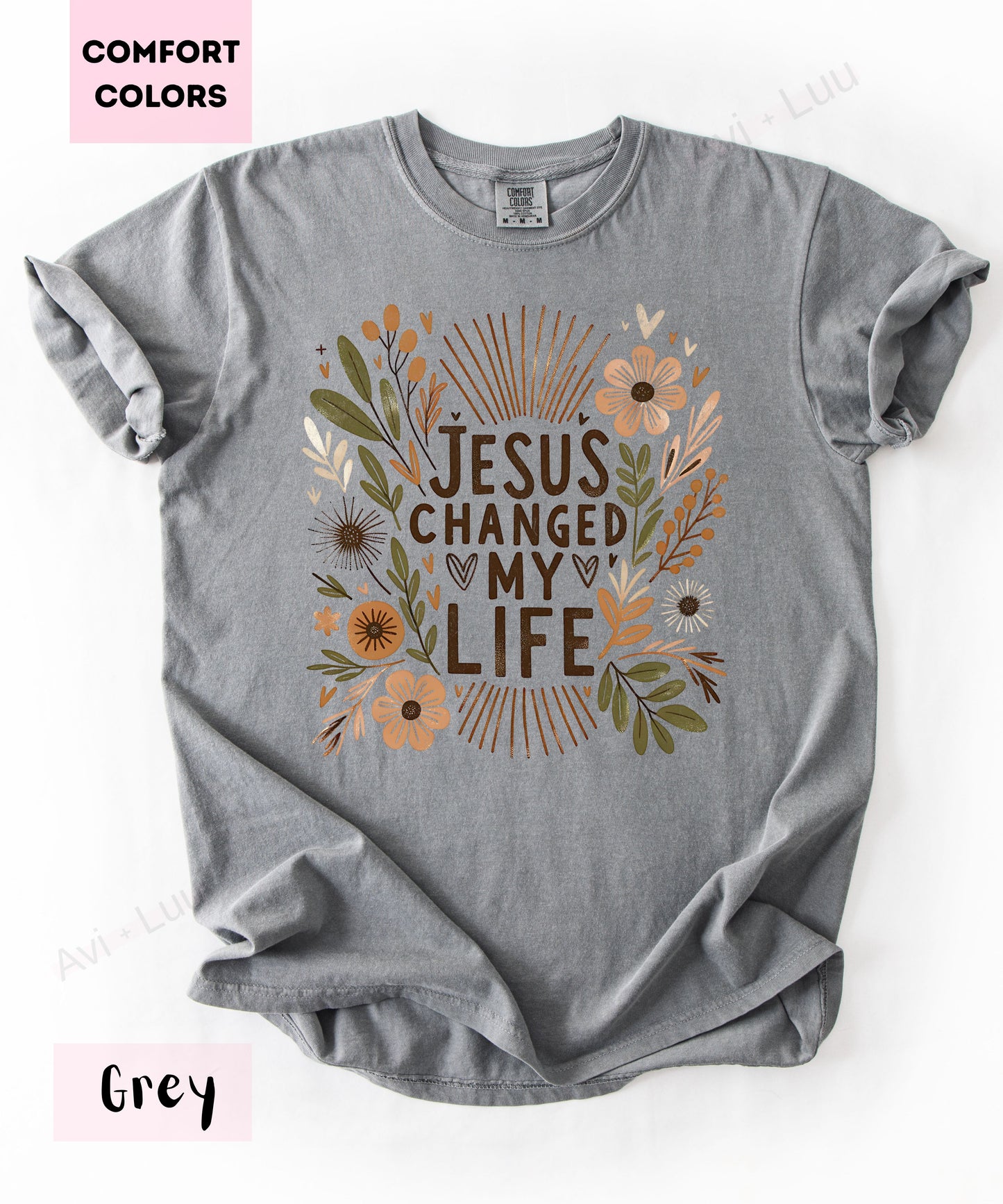 Jesus Changed My Life | Comfort Colors Unisex T-Shirt