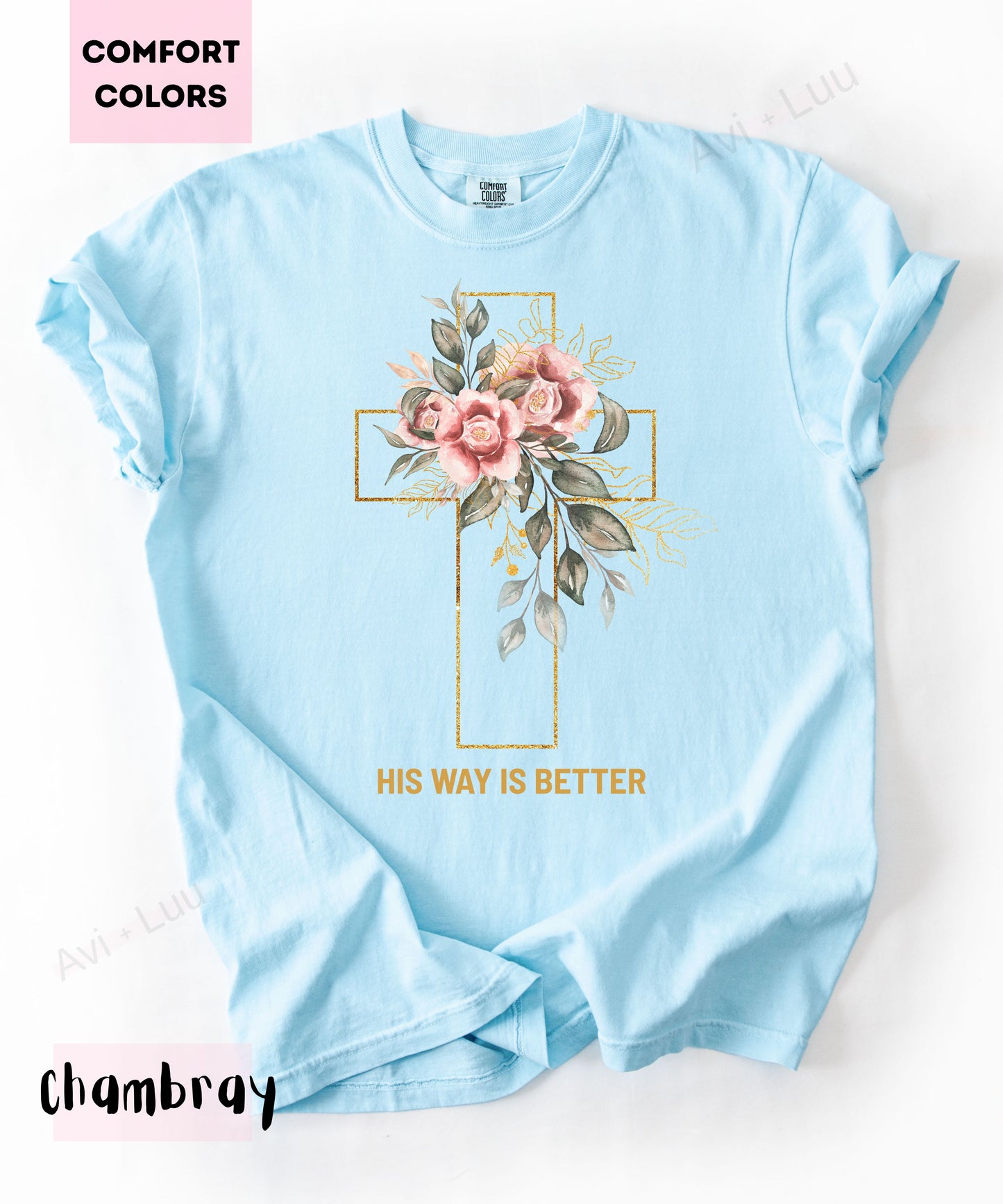 His Way Is Better | Comfort Colors Unisex T-Shirt