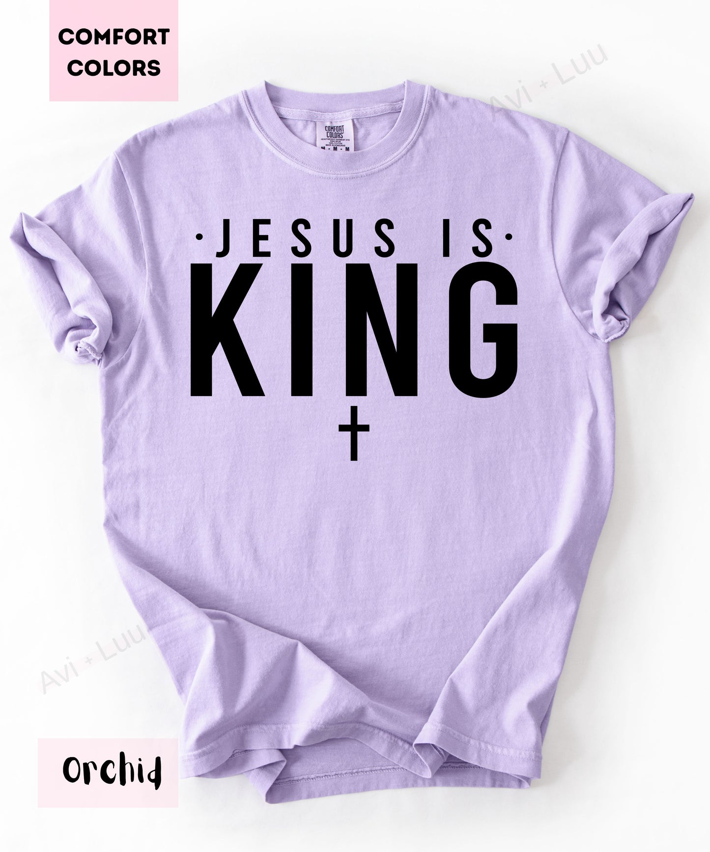 Jesus Is King | Comfort Colors Unisex T-Shirt