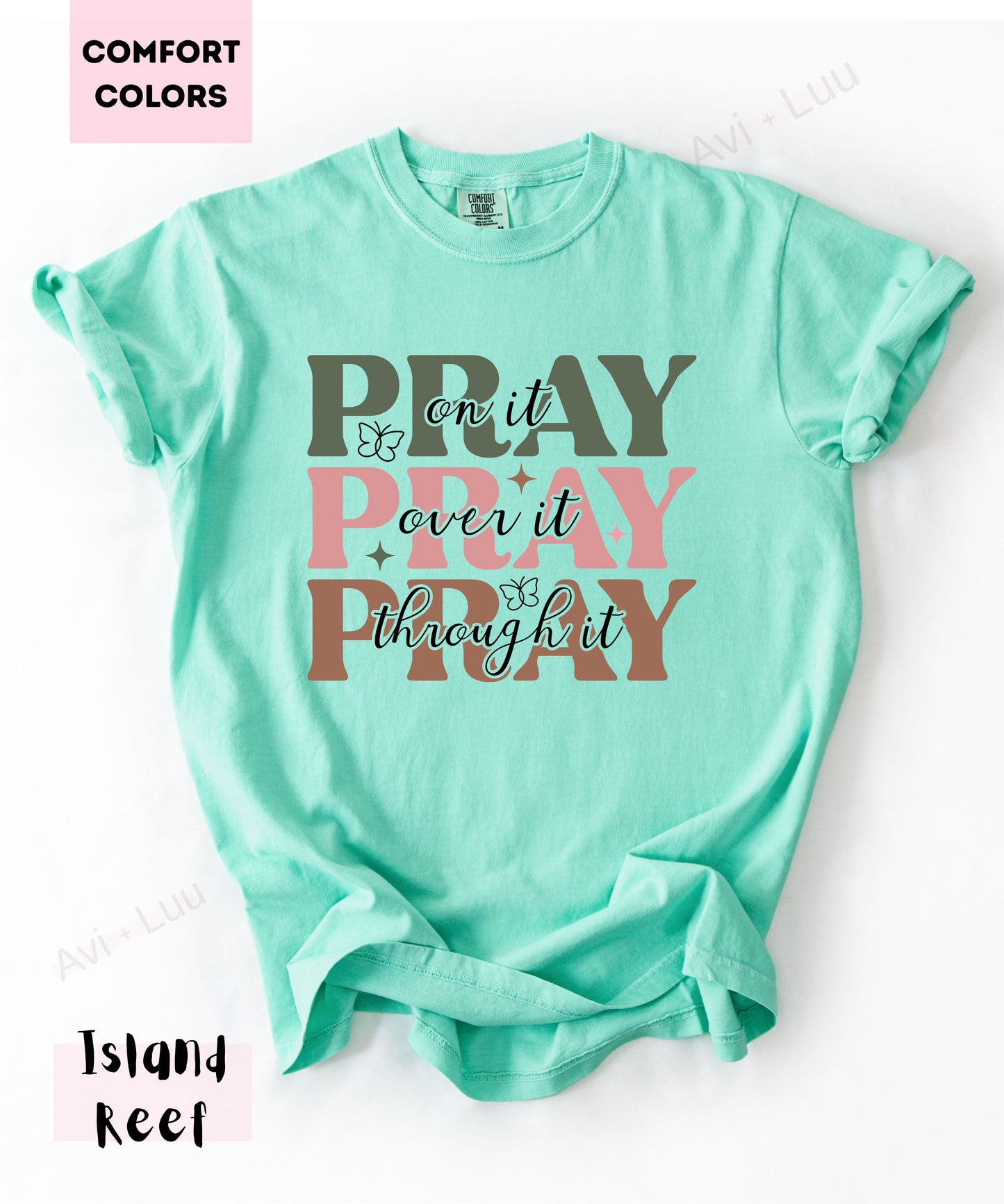 Pray Pray Pray | Comfort Colors Unisex T-Shirt