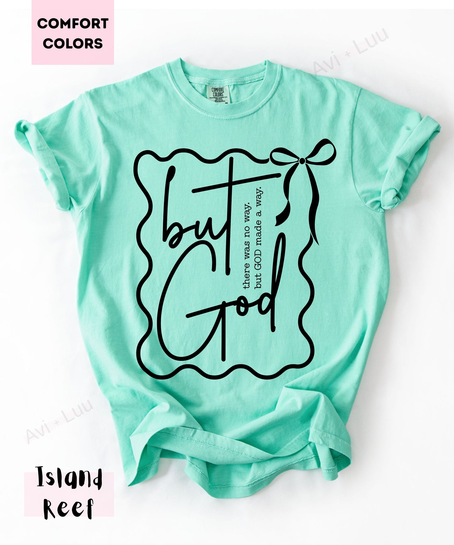 But God | Comfort Colors Unisex T-Shirt