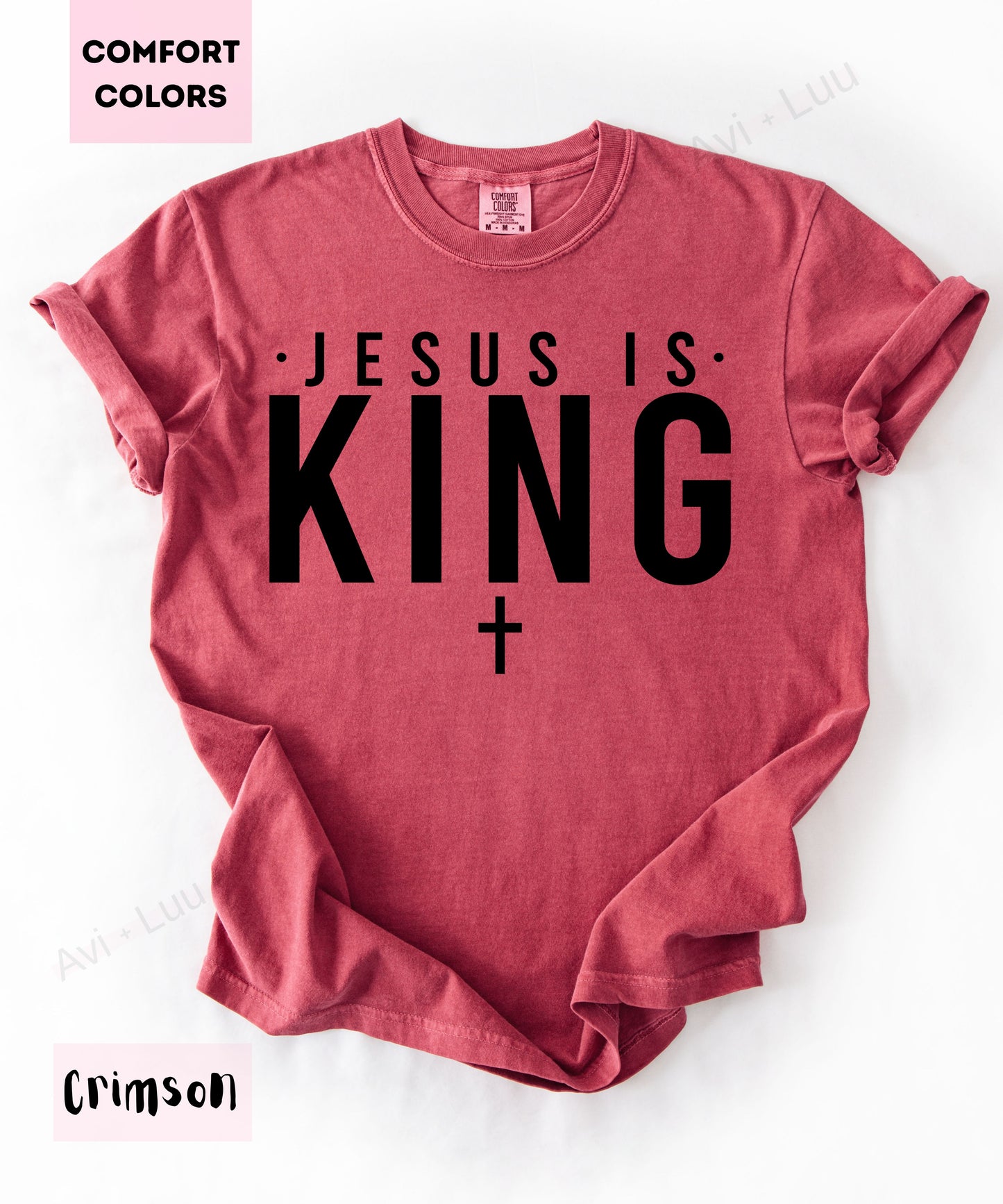 Jesus Is King | Comfort Colors Unisex T-Shirt