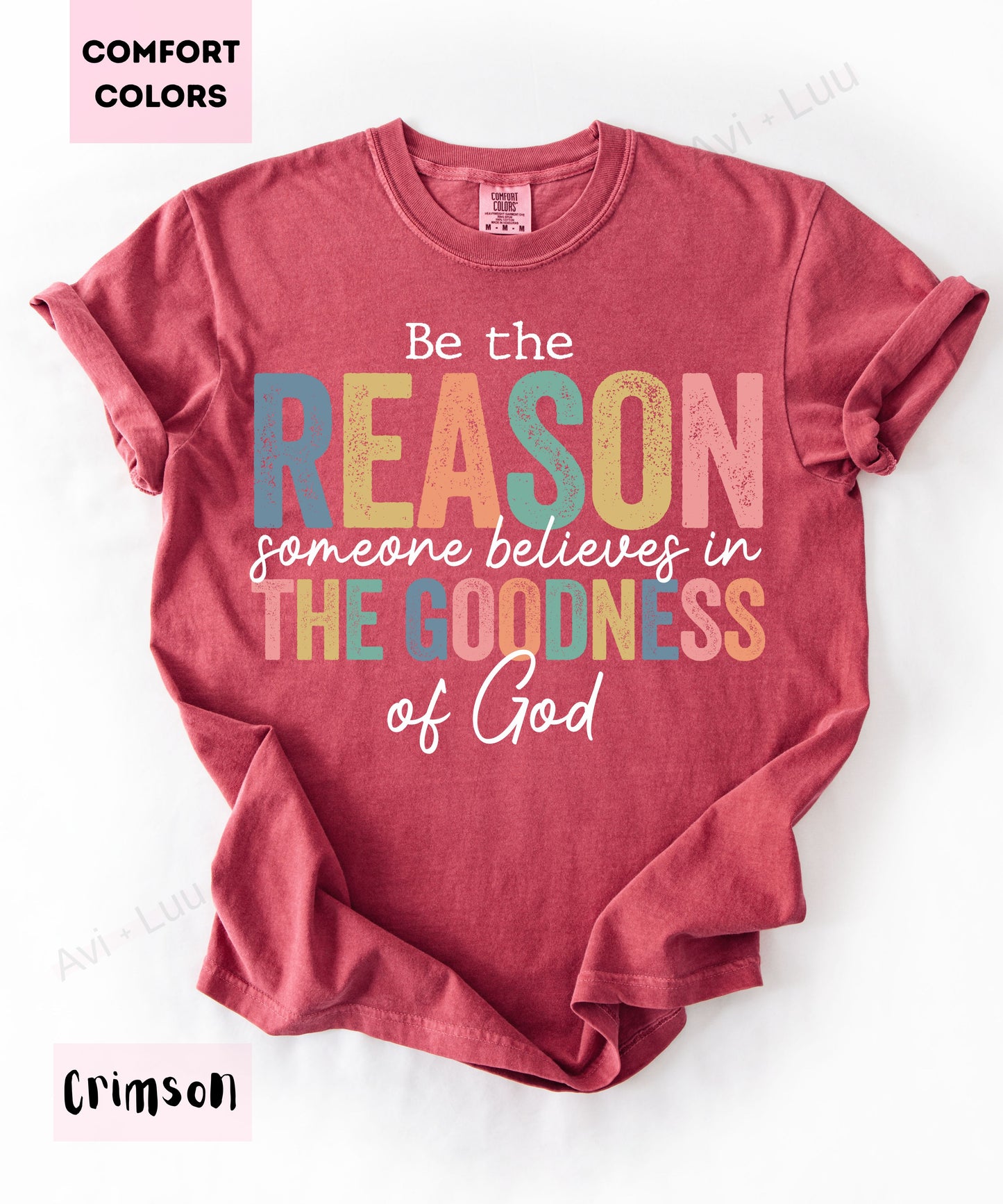 Be The Reason | Comfort Colors Unisex T-Shirt