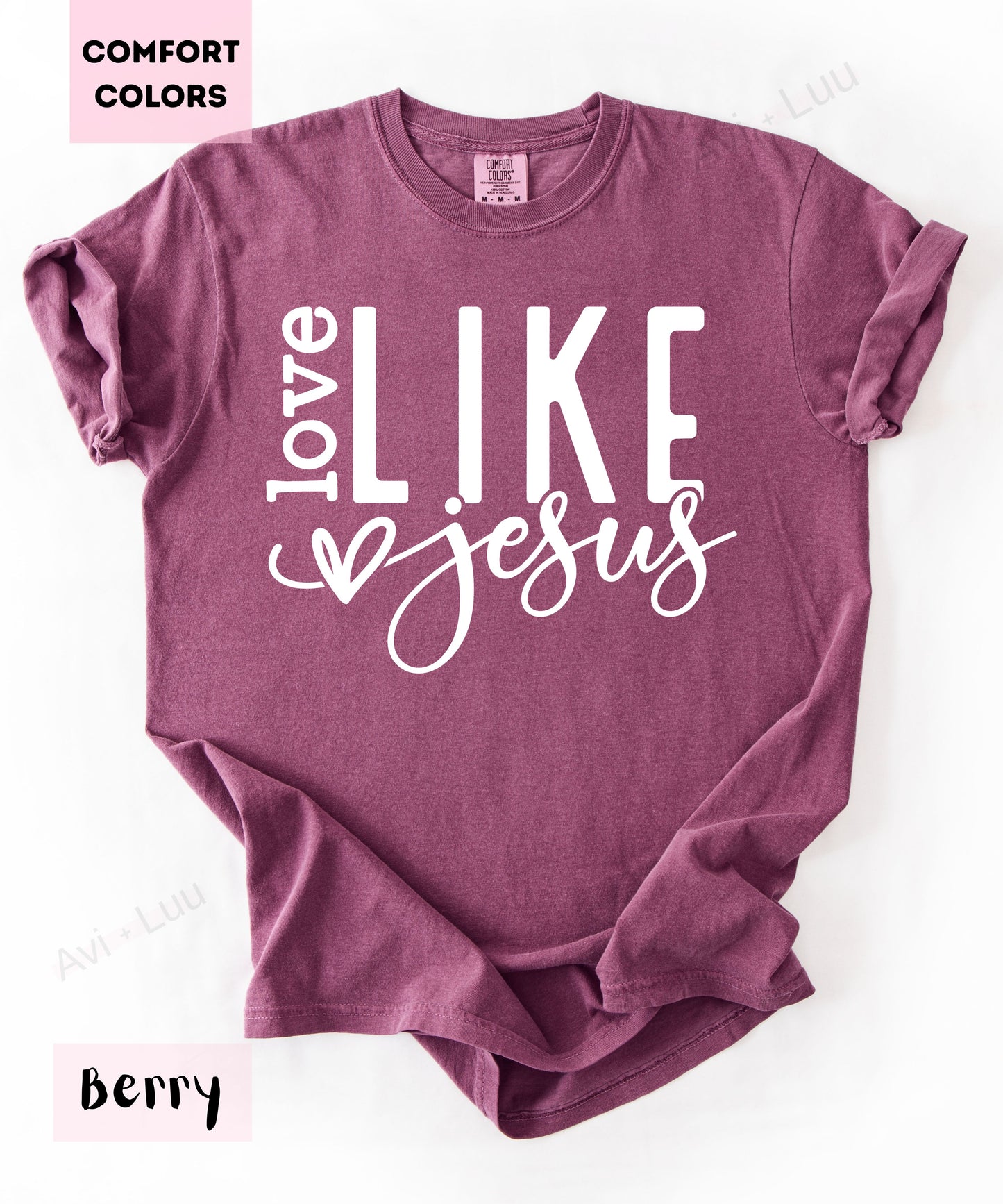 Love Like Jesus Heart | Comfort Colors Unisex T-Shirt