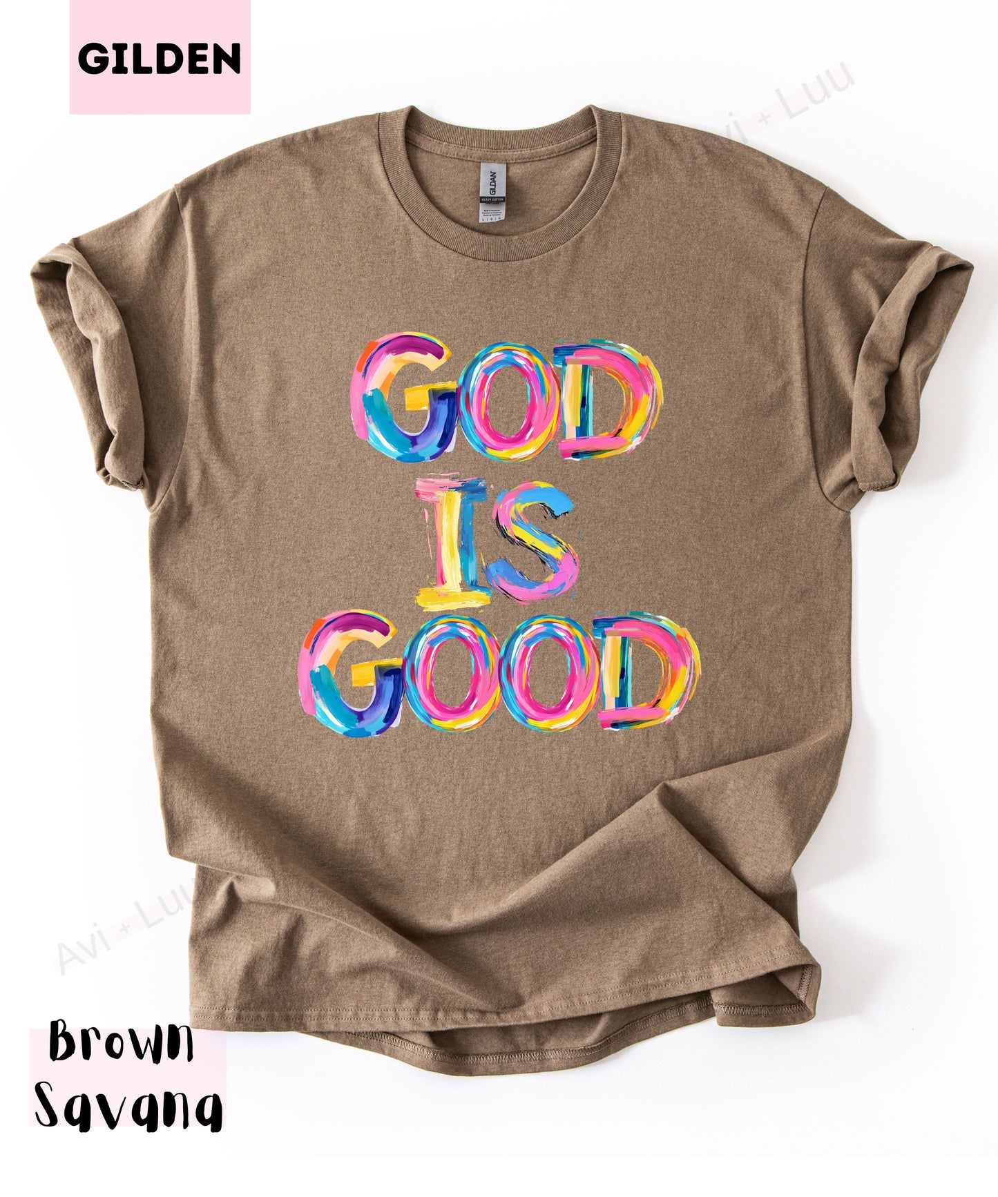 God Is Good Colorful | Gilden Unisex T-Shirt