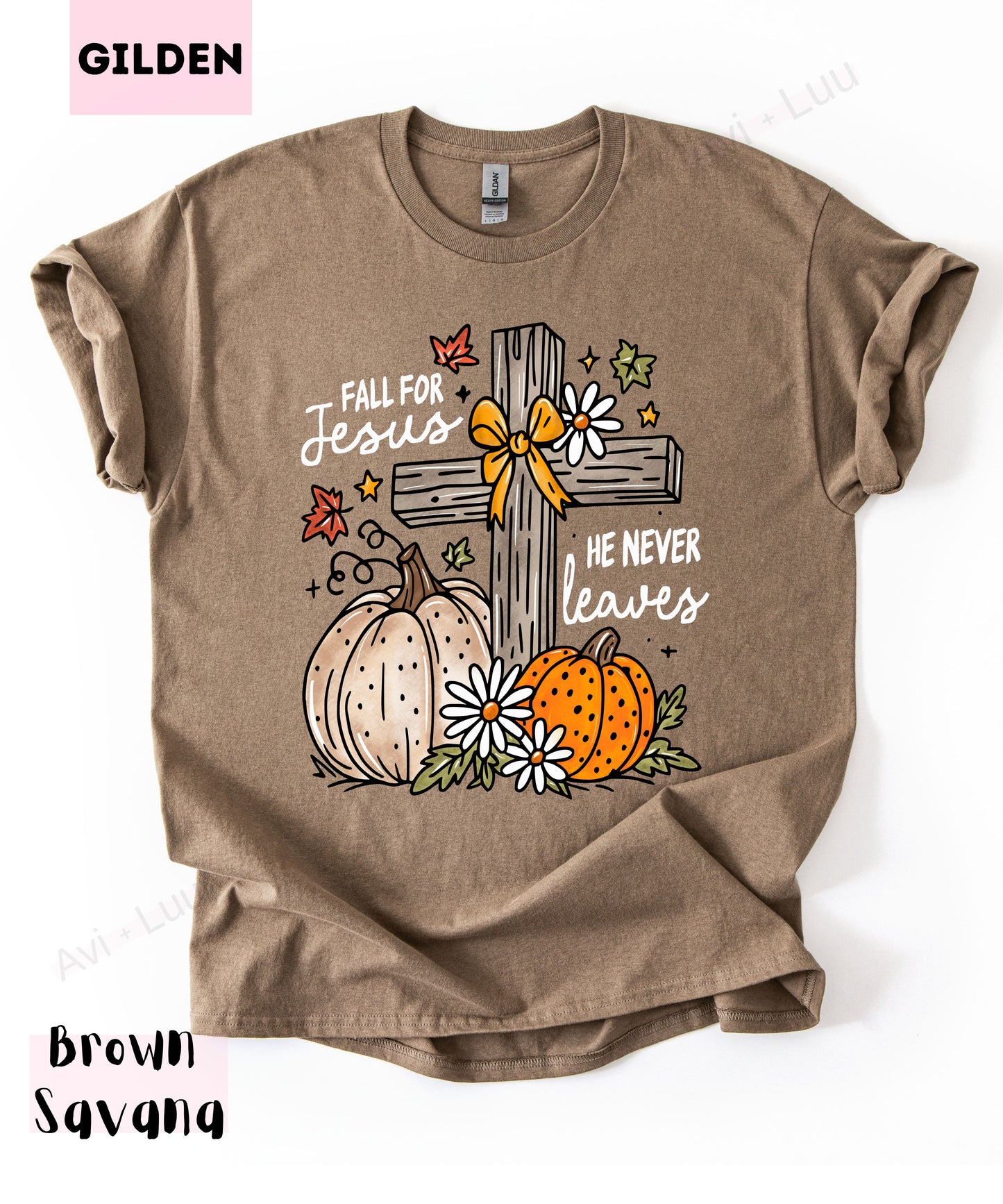 Fall For Jesus He Never Leaves | Gilden Unisex T-Shirt