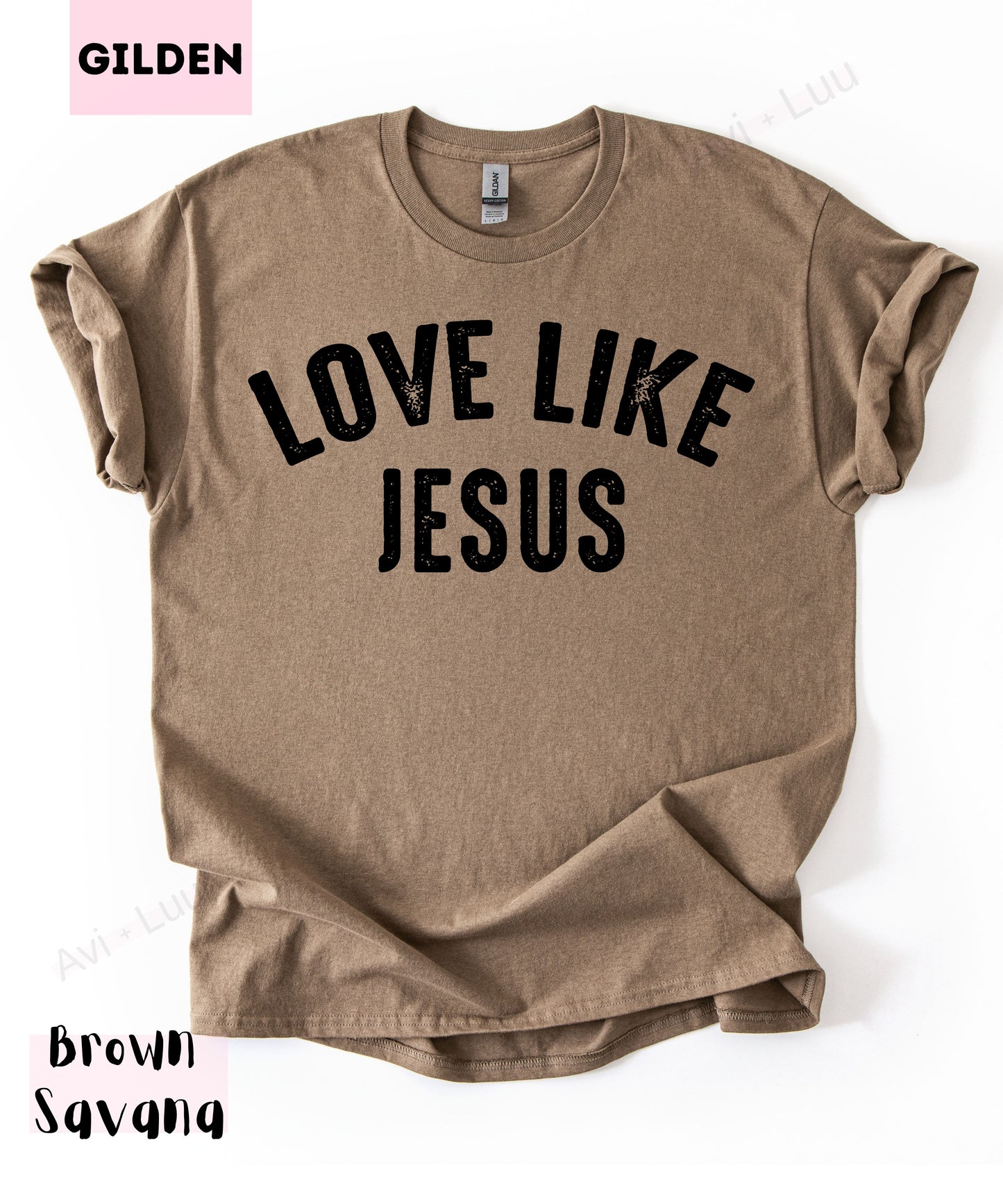 Love Like Jesus | Gilden Unisex T-Shirt