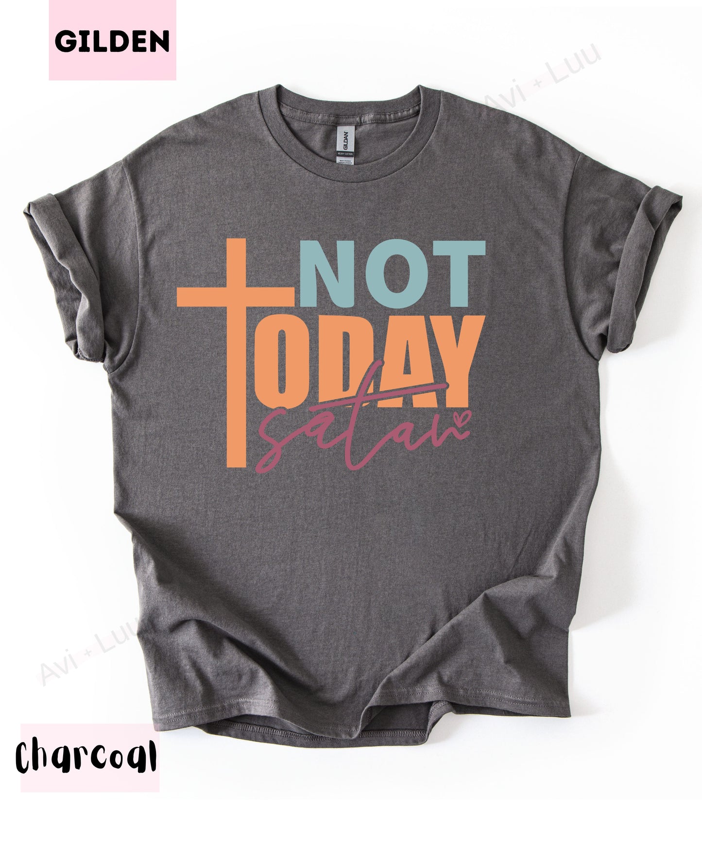 Not Today Satan | Gilden Unisex T-Shirt
