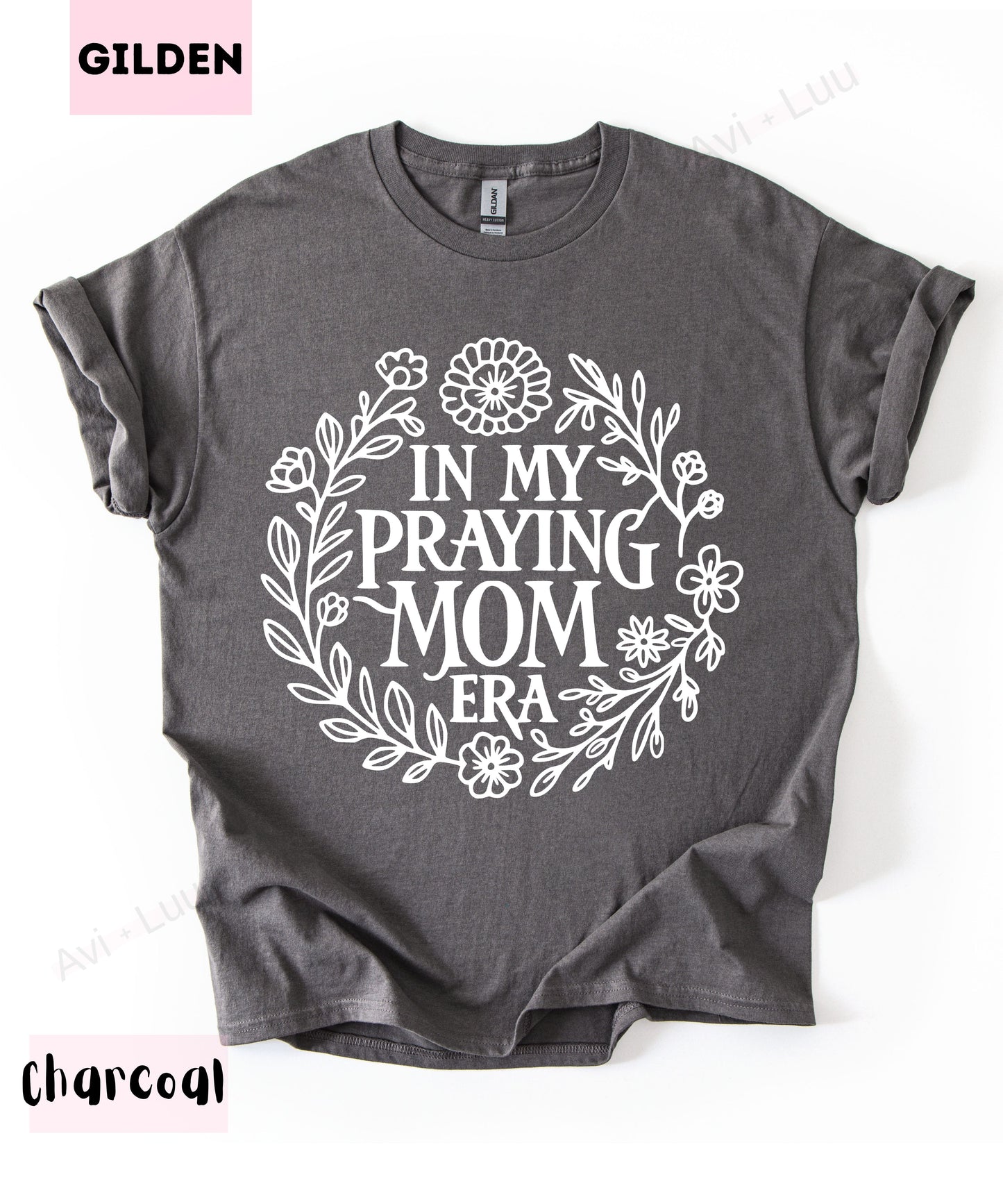 In My Praying Mom Era | Gilden Unisex T-Shirt