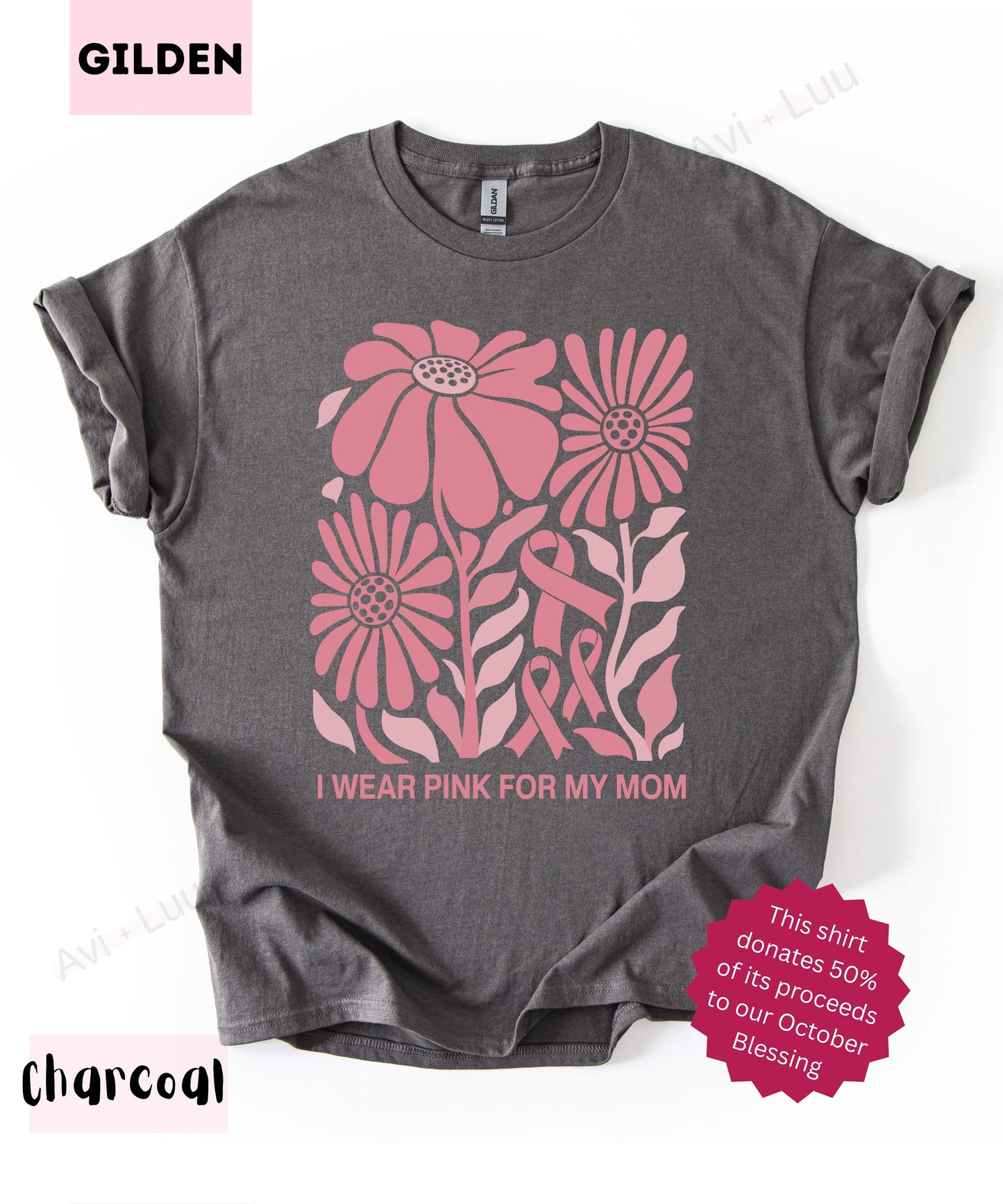 I Wear Pink For My Mom | Gilden Unisex T-Shirt