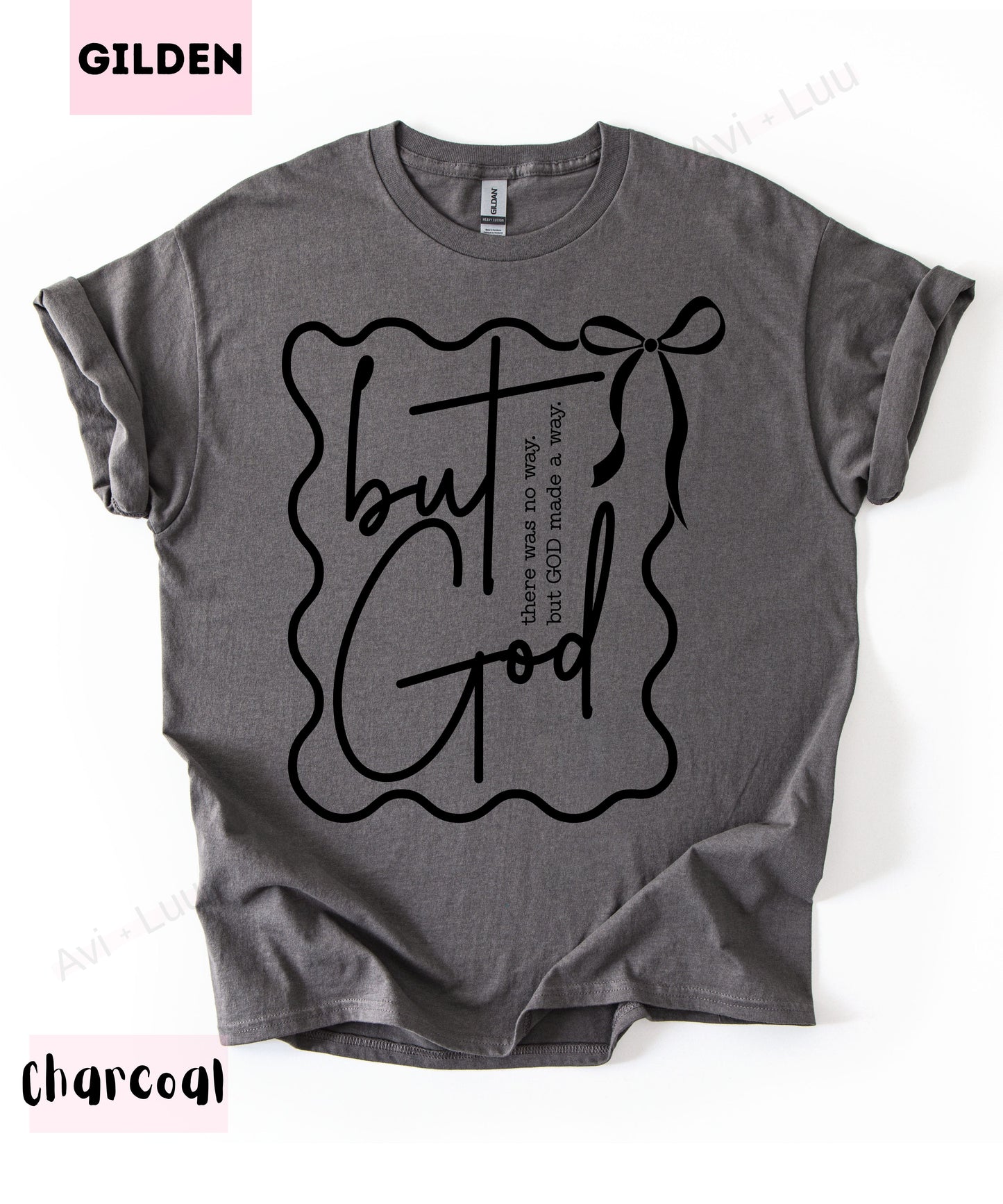 But God | Gilden Unisex T-Shirt