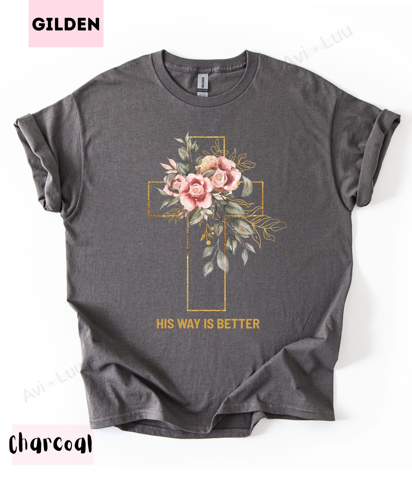 His Way Is Better | Gilden Unisex T-Shirt