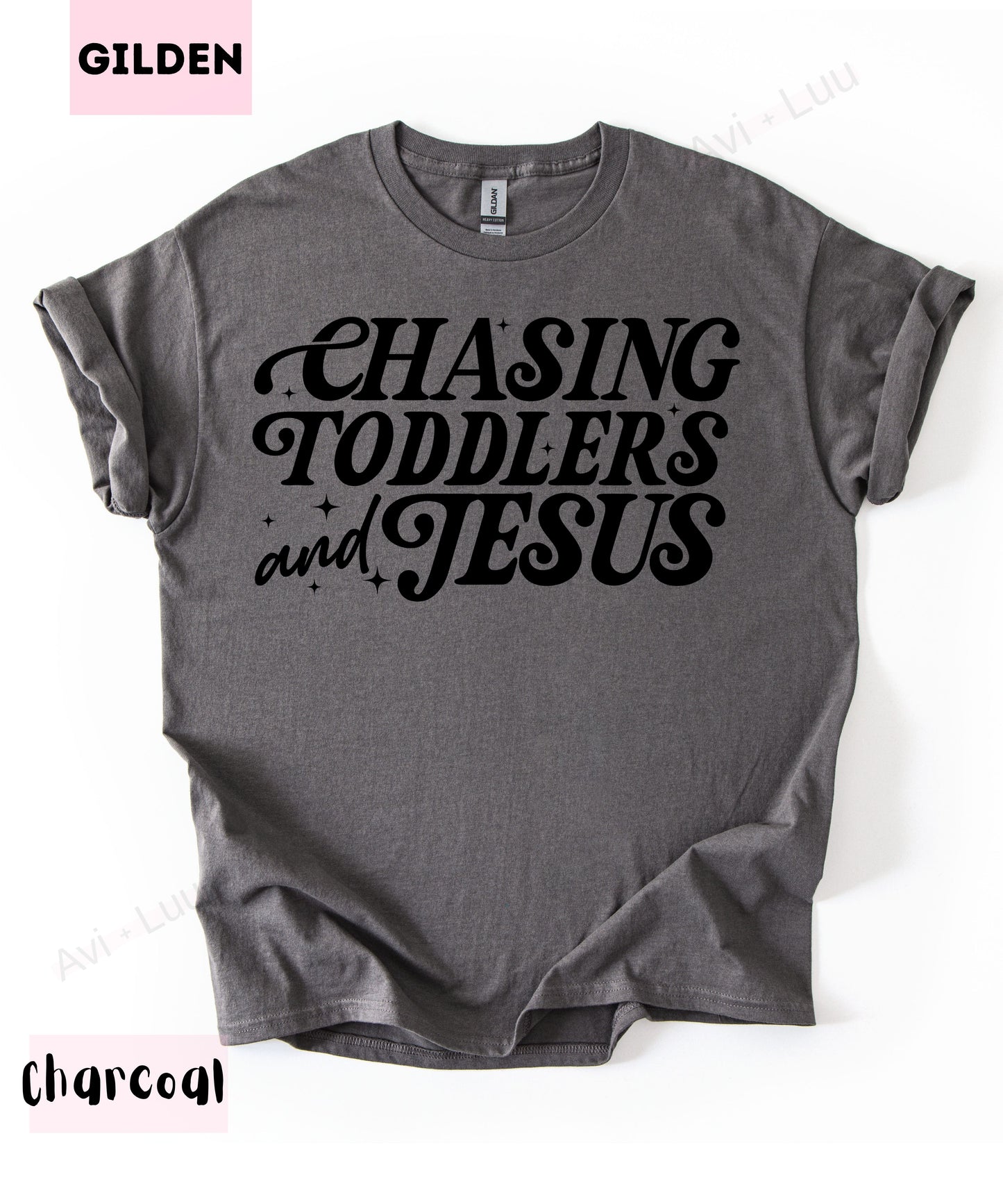 Chasing Toddlers And Jesus | Gilden Unisex T-Shirt