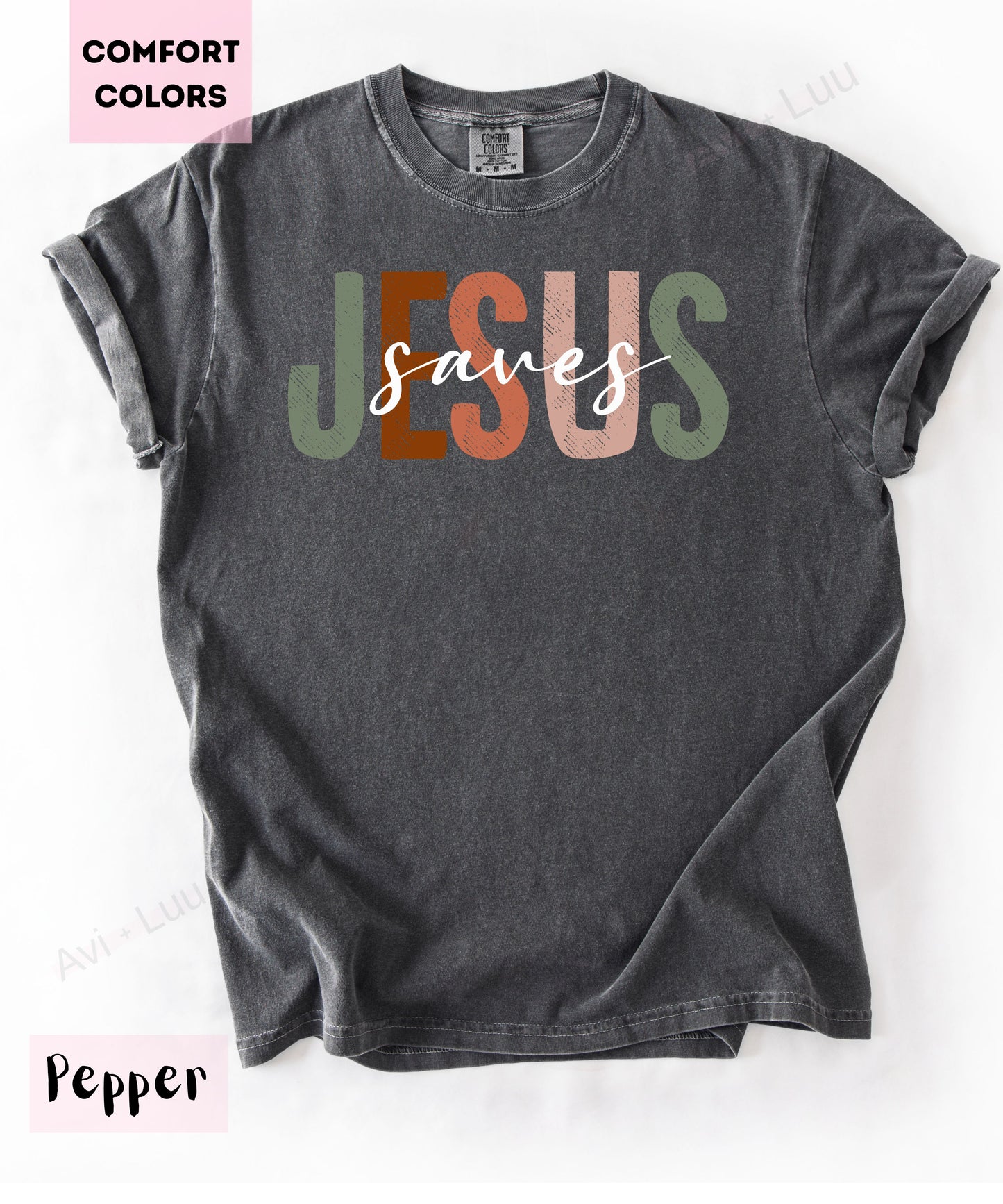 Jesus Saves | Comfort Colors Unisex T-Shirt