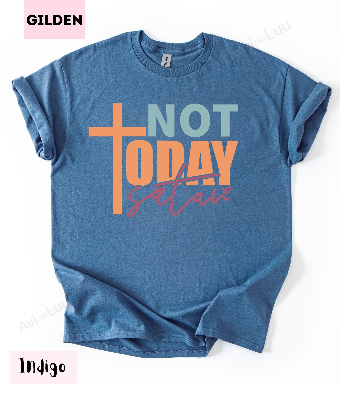 Not Today Satan | Gilden Unisex T-Shirt