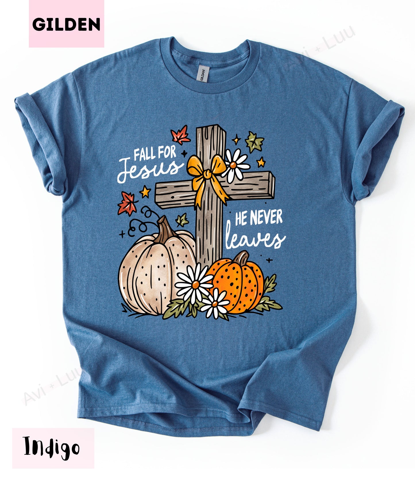 Fall For Jesus He Never Leaves | Gilden Unisex T-Shirt
