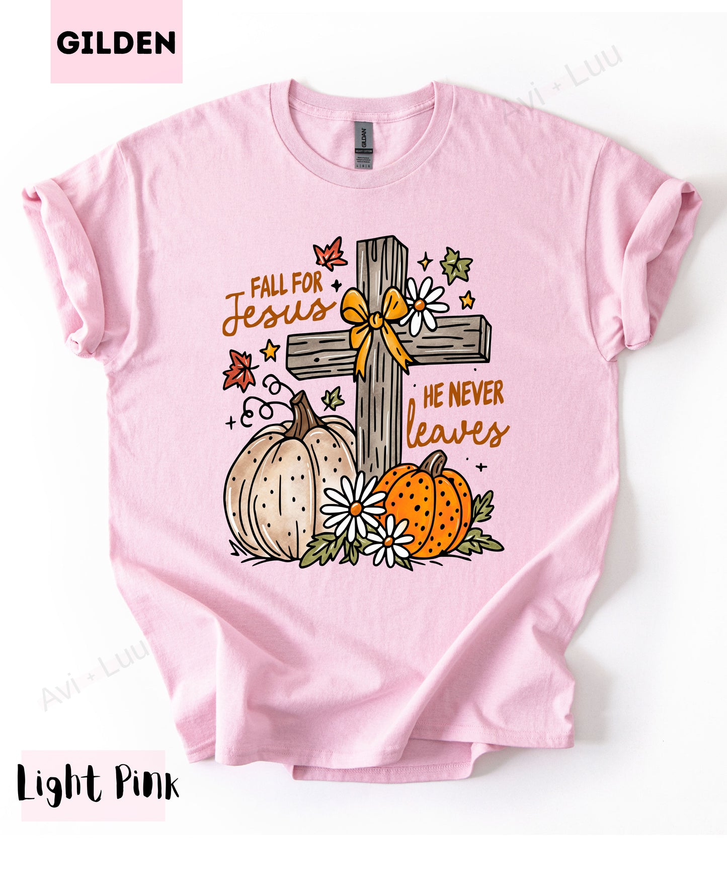 Fall For Jesus He Never Leaves | Gilden Unisex T-Shirt