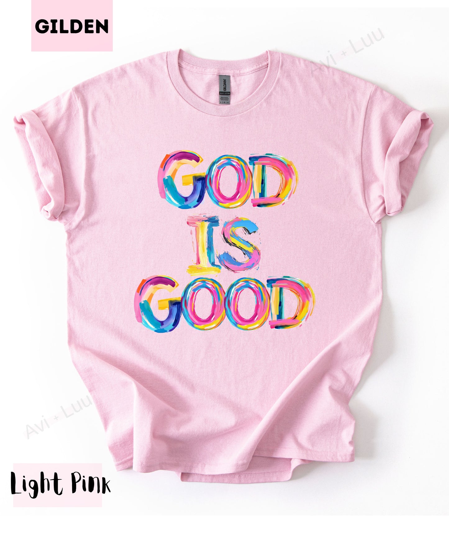 God Is Good Colorful | Gilden Unisex T-Shirt