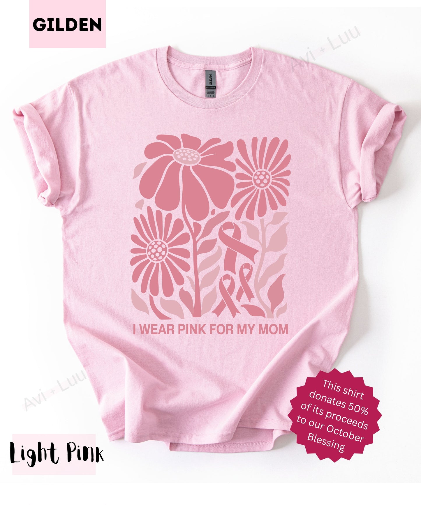 I Wear Pink For My Mom | Gilden Unisex T-Shirt