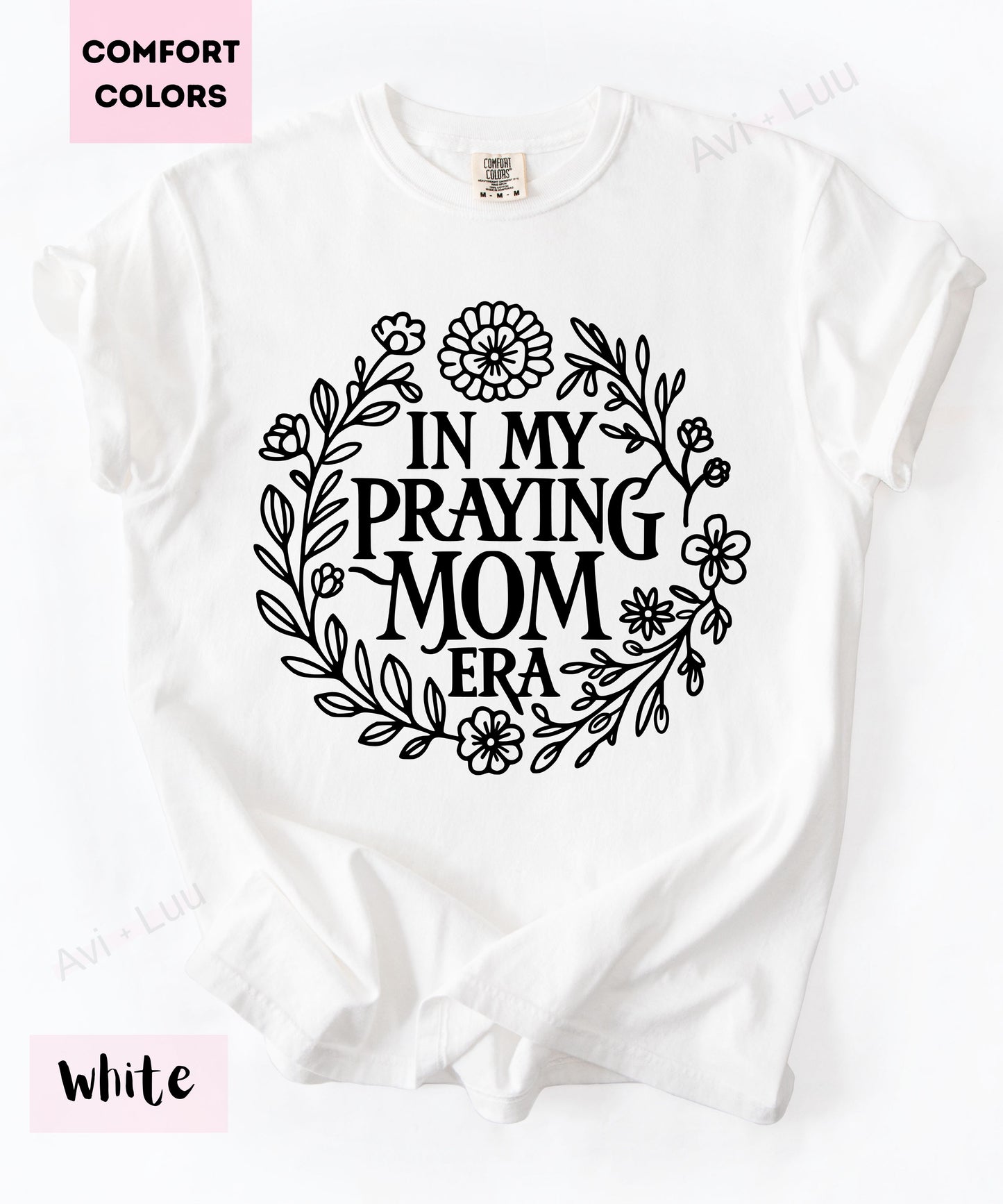 In Praying Mom Era | Comfort Colors Unisex T-Shirt