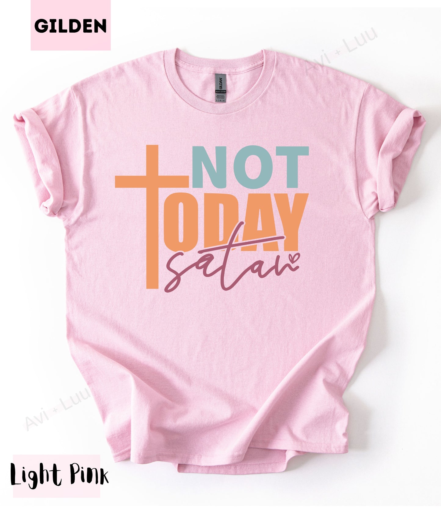 Not Today Satan | Gilden Unisex T-Shirt