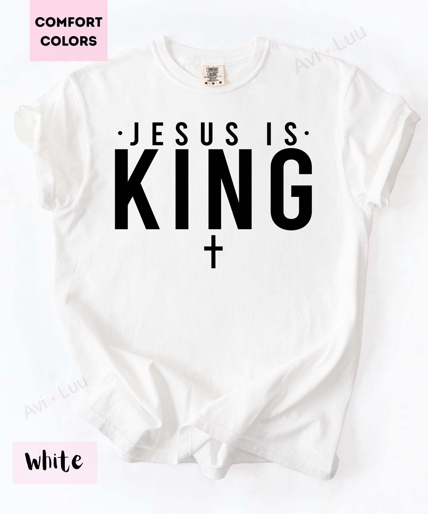 Jesus Is King | Comfort Colors Unisex T-Shirt