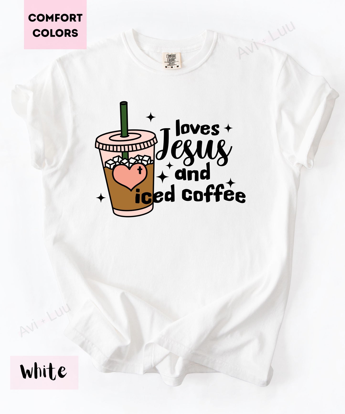 Loves Jesus And Iced Coffee | Comfort Colors Unisex T-Shirt
