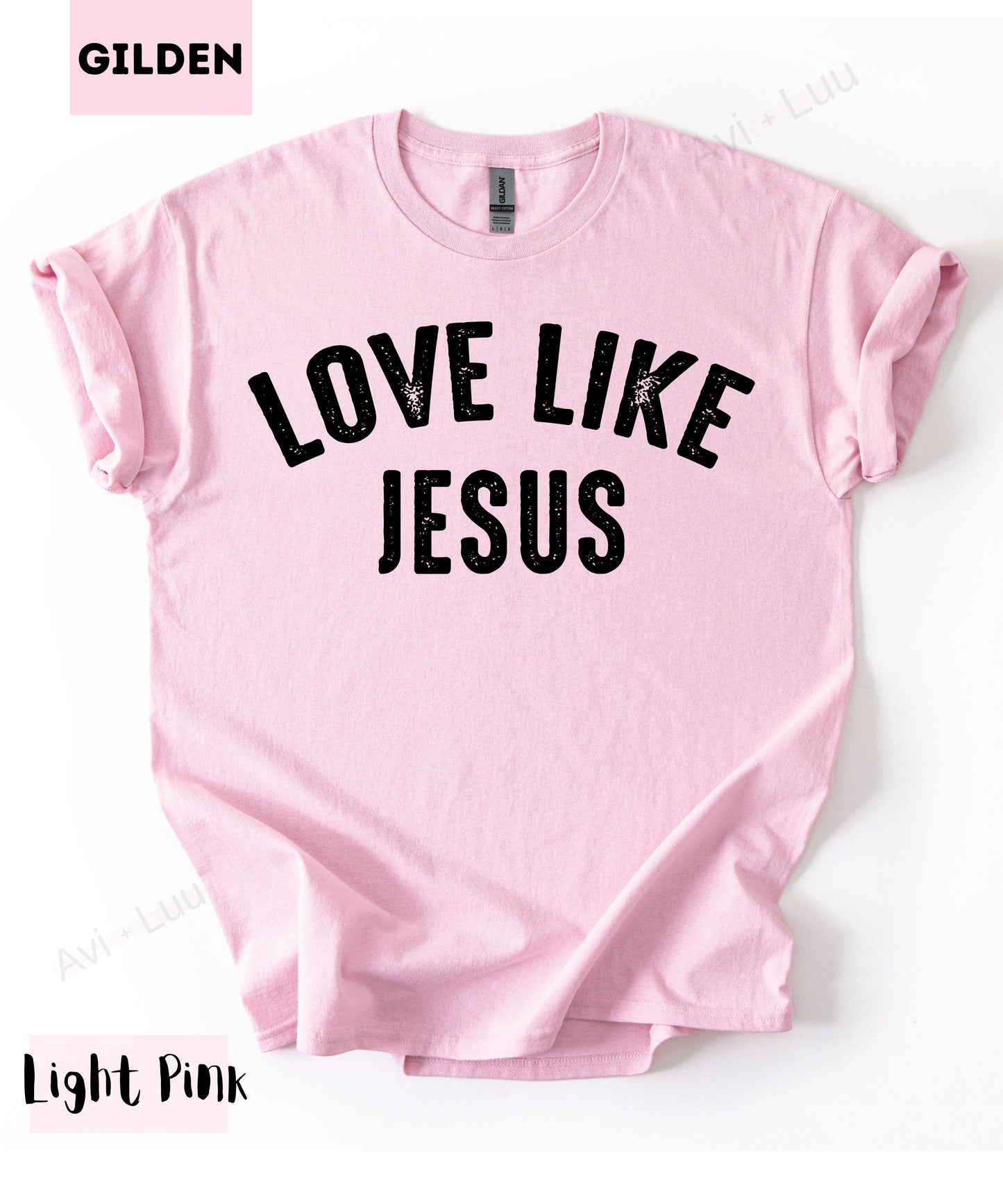 Love Like Jesus | Gilden Unisex T-Shirt