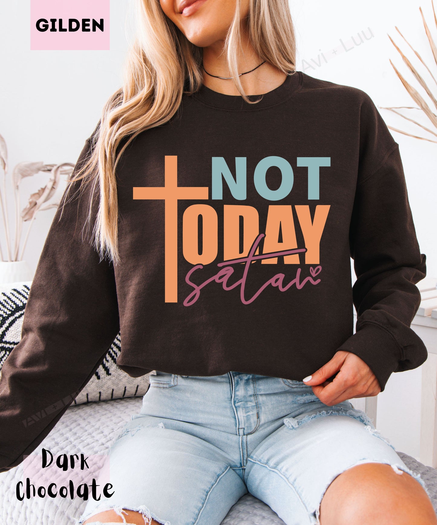 Not Today Satan | Gilden Unisex Sweatshirt