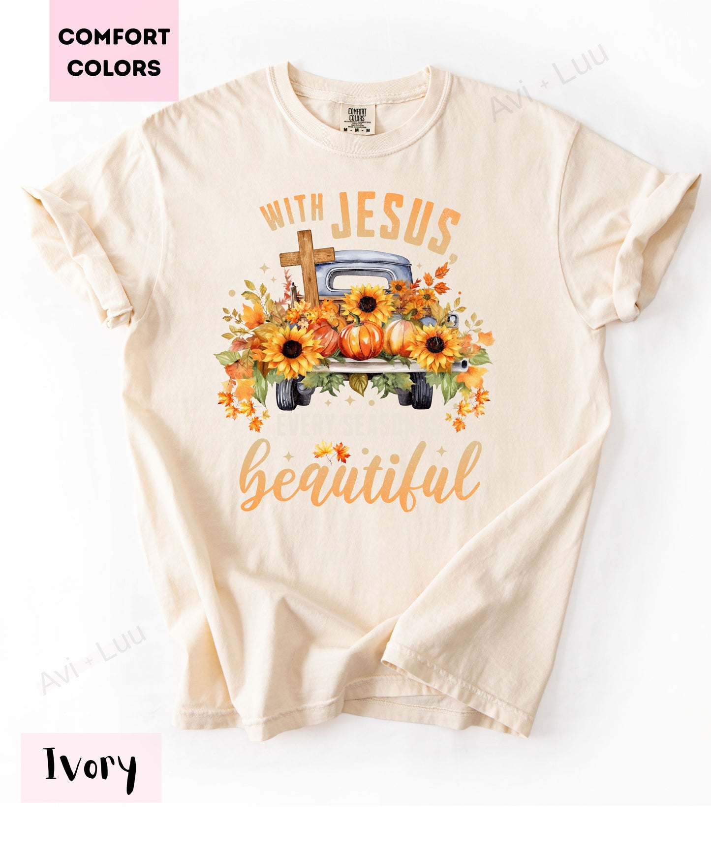 With Every Season Jesus Is Beautiful | Comfort Colors Unisex T-Shirt