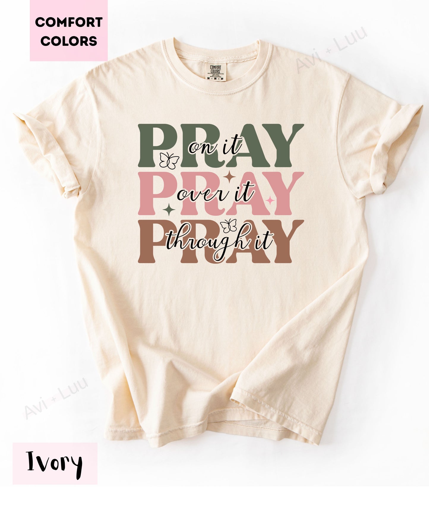 Pray Pray Pray | Comfort Colors Unisex T-Shirt