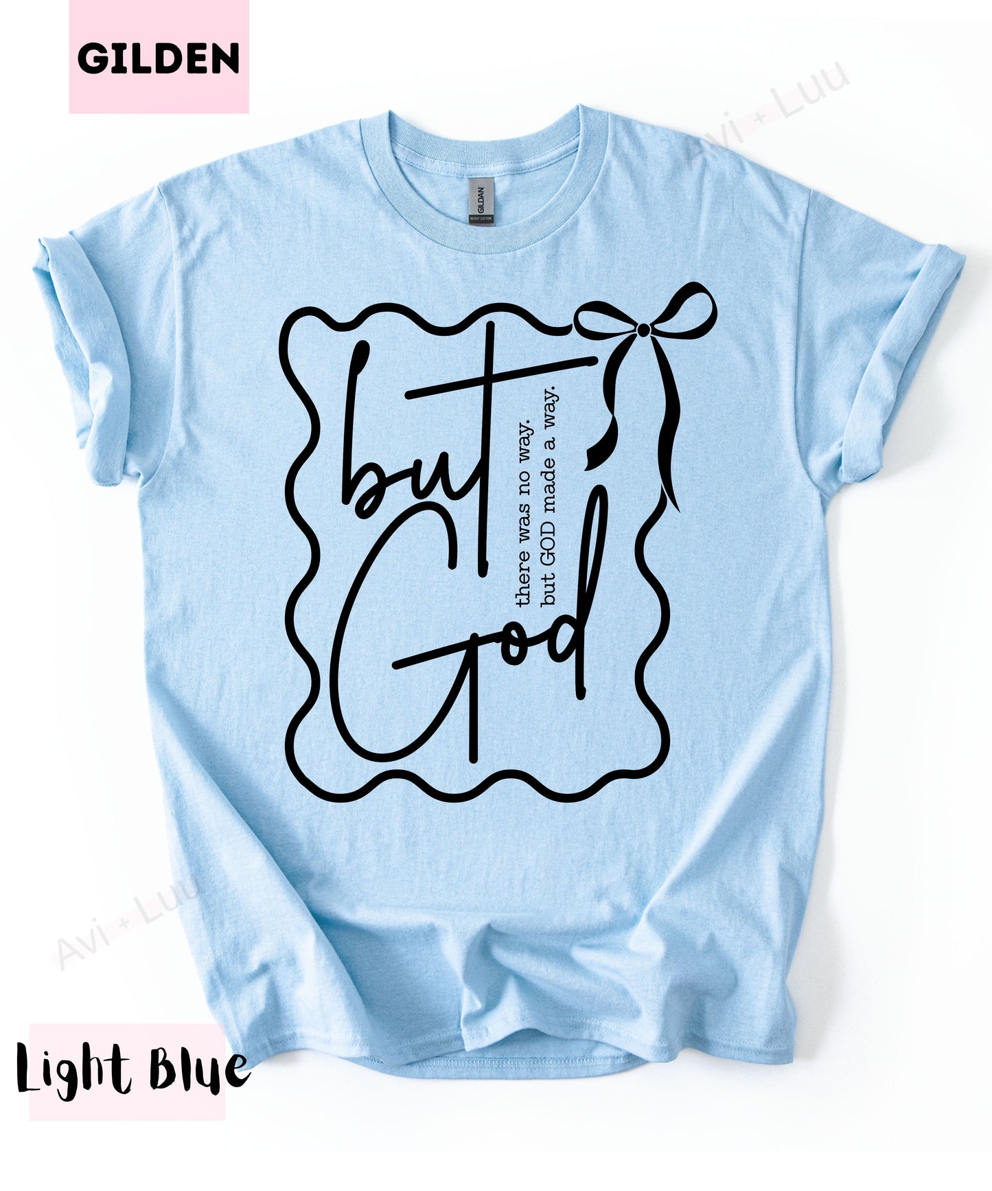 But God | Gilden Unisex T-Shirt