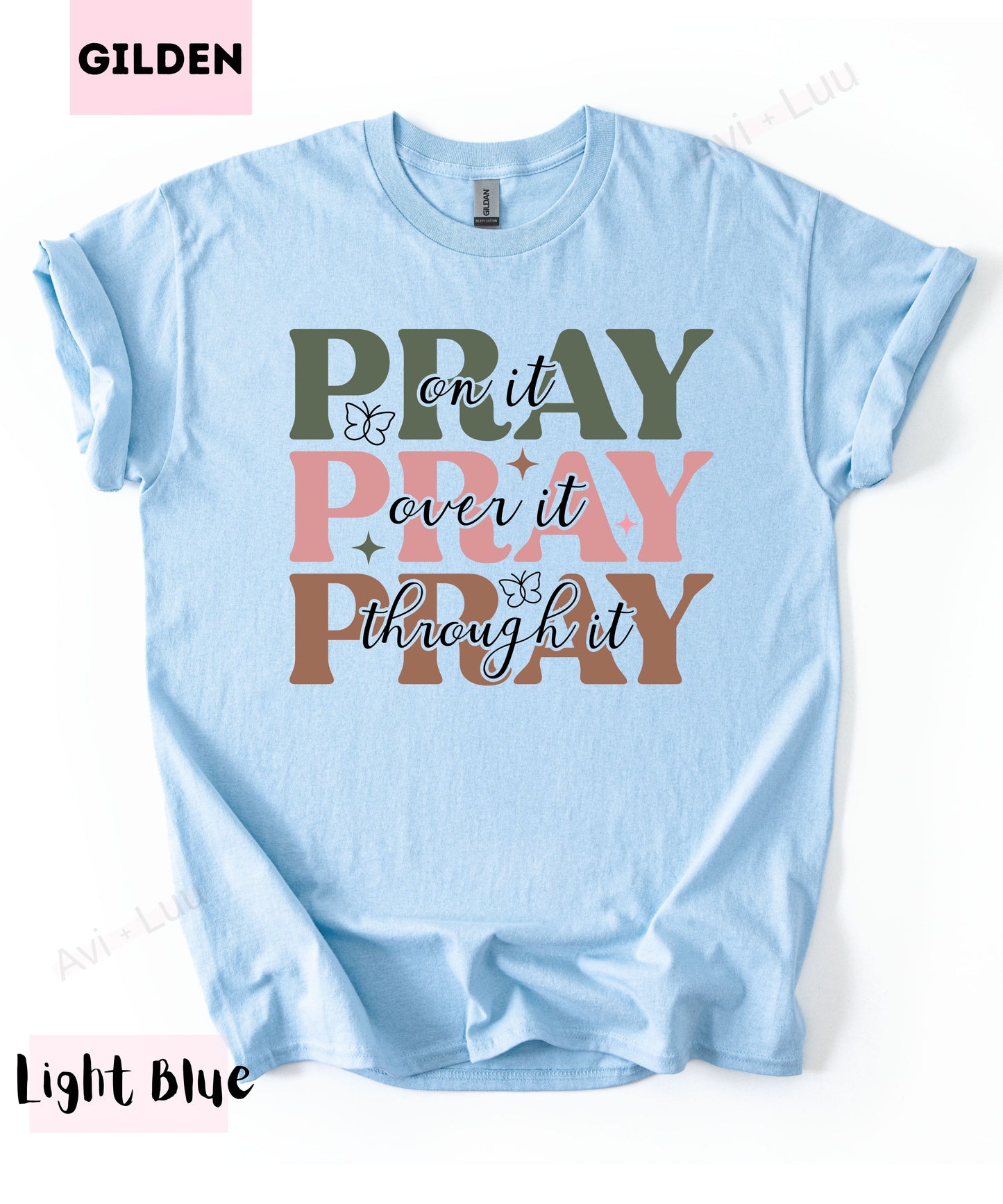 Pray Pray Pray | Gilden Unisex T-Shirt
