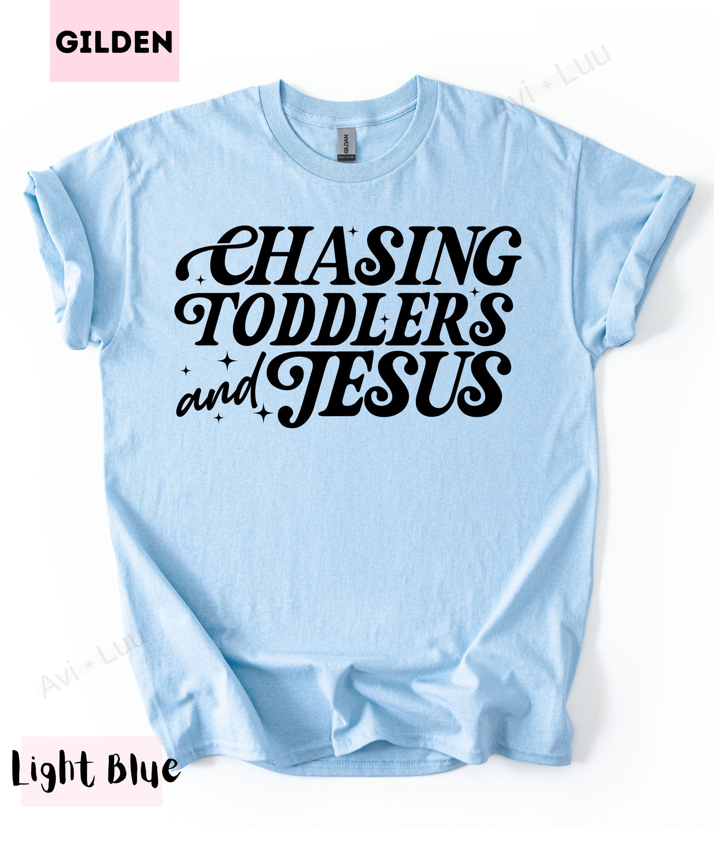 Chasing Toddlers And Jesus | Gilden Unisex T-Shirt