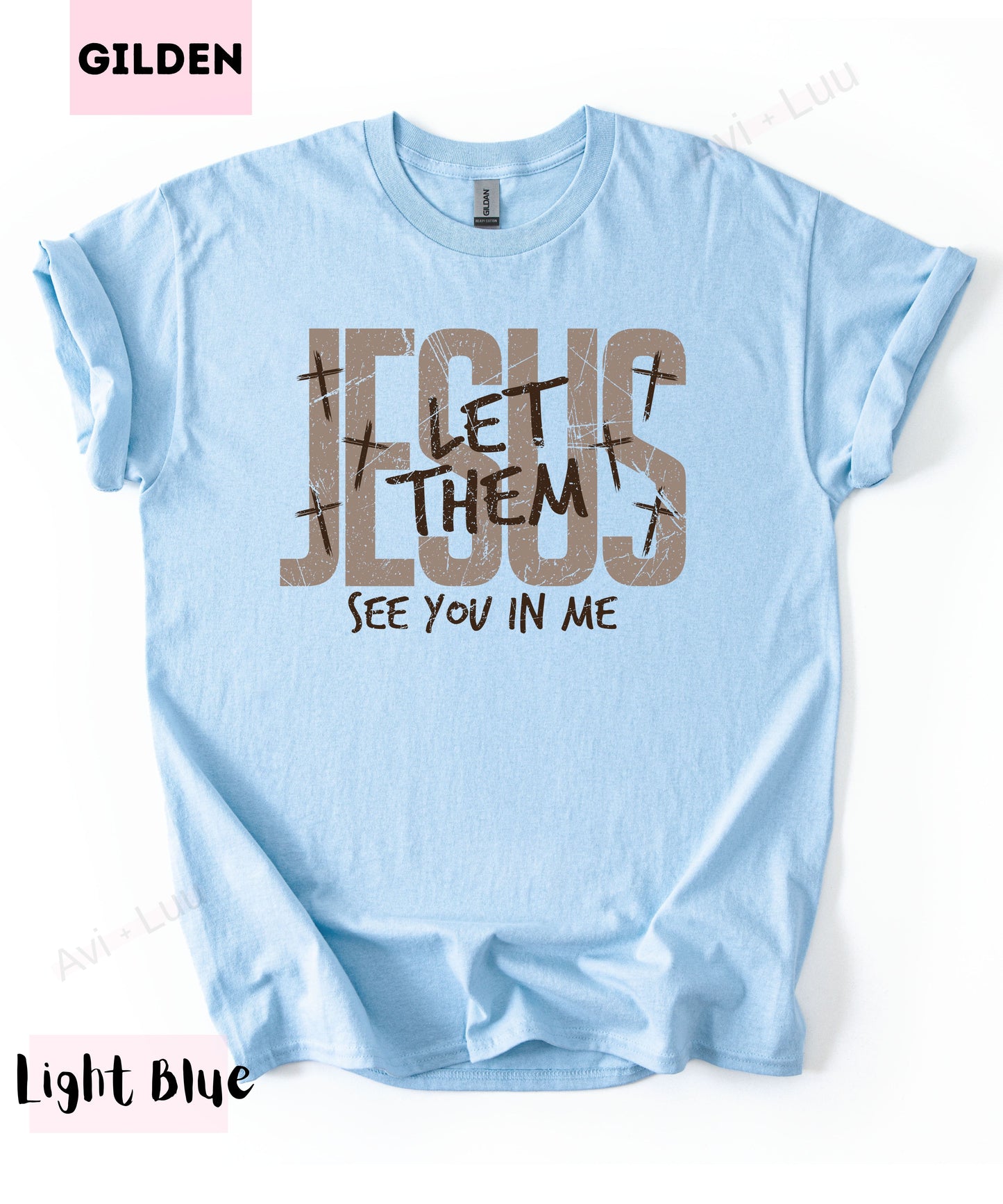 Jesus Let Them | Gilden Unisex T-Shirt