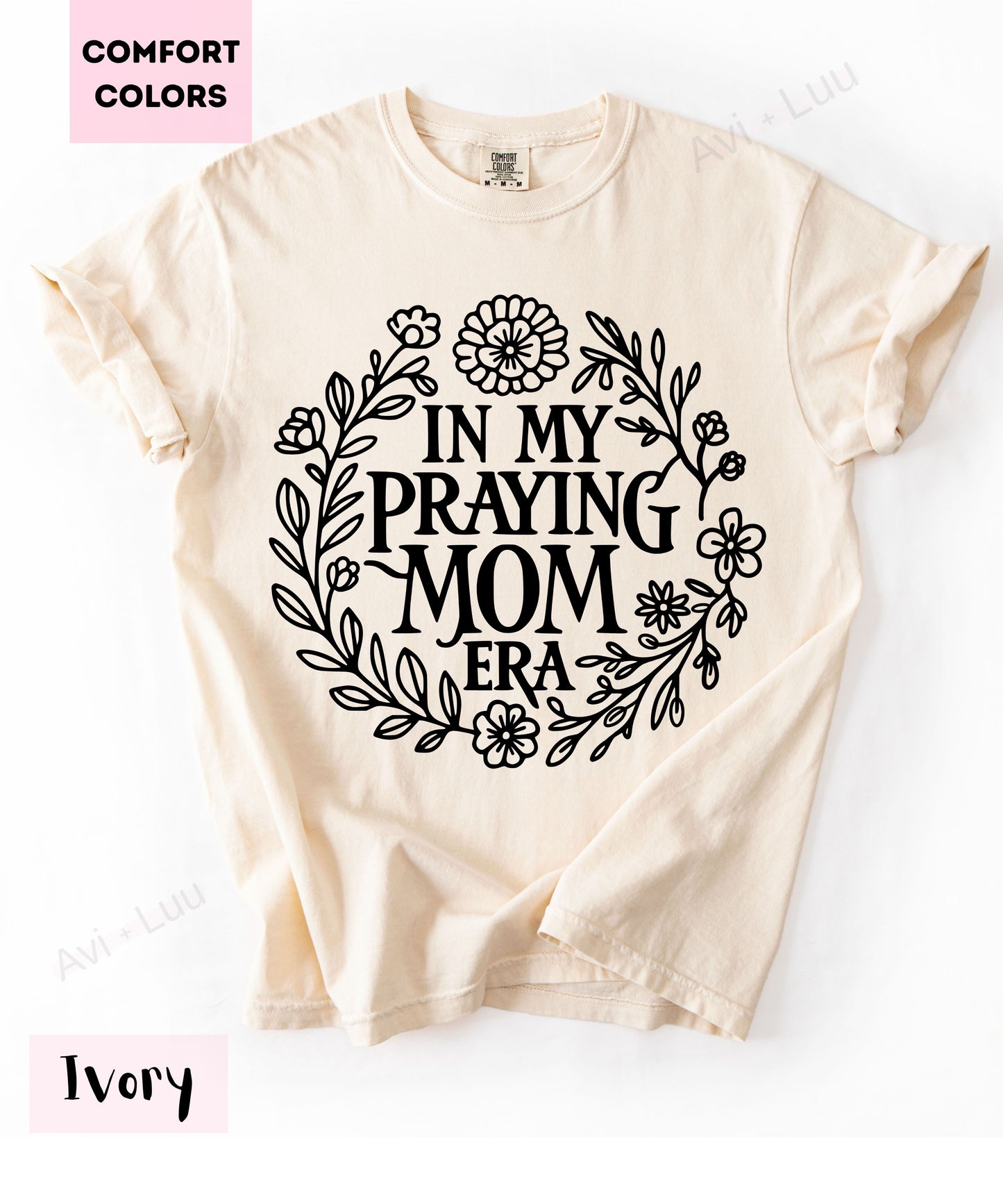 In Praying Mom Era | Comfort Colors Unisex T-Shirt