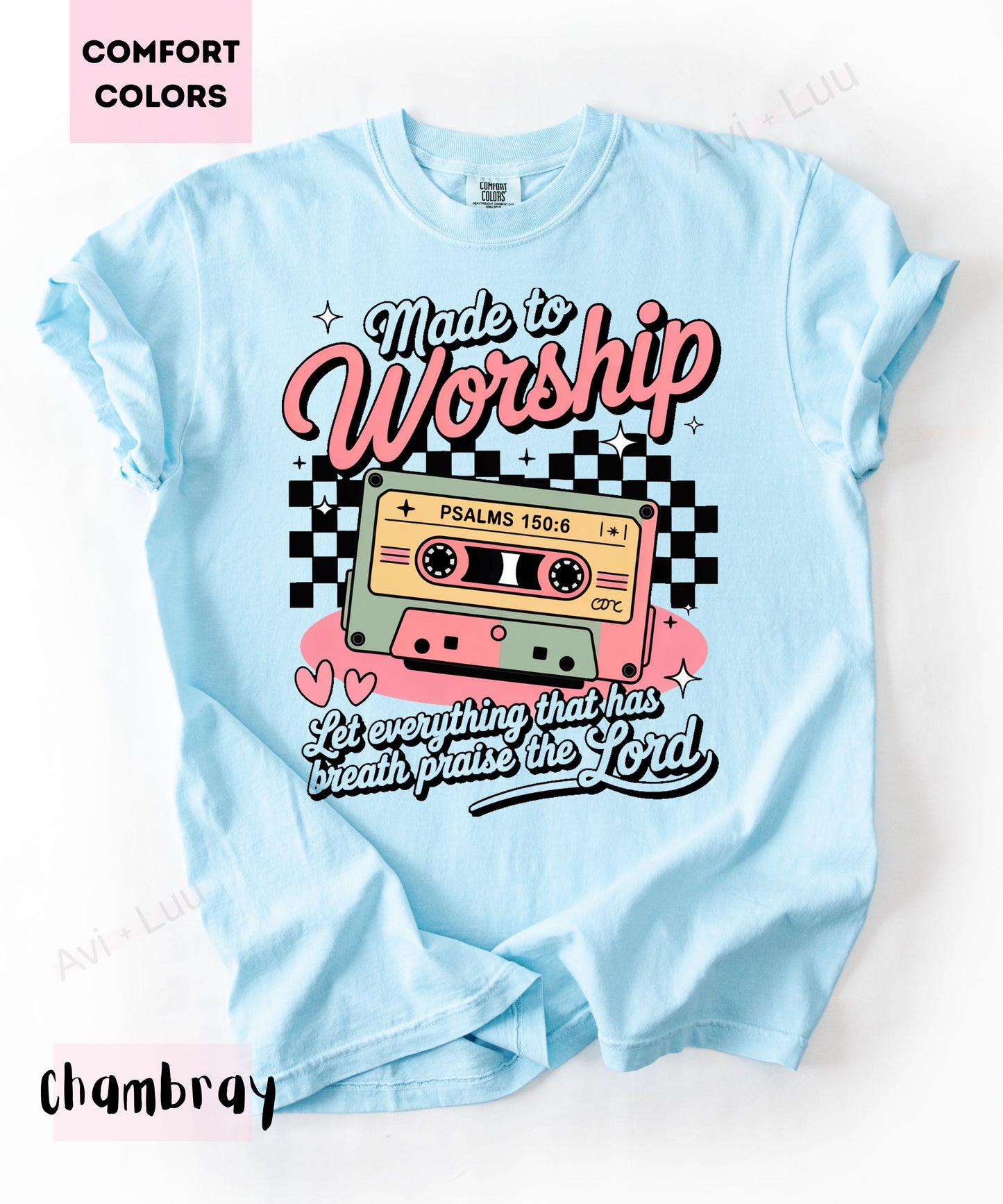 Made To Worship | Comfort Colors Unisex T-Shirt