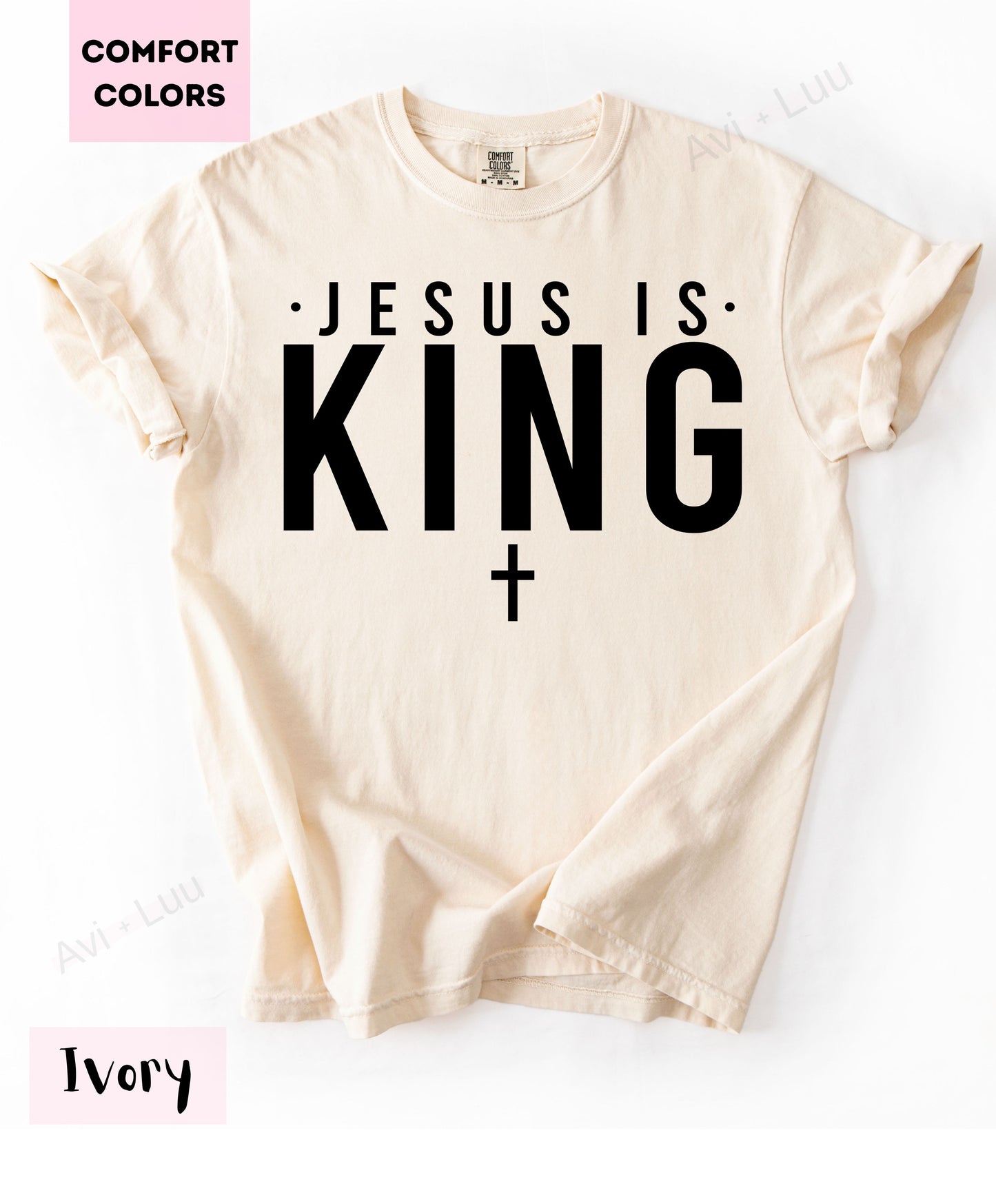 Jesus Is King | Comfort Colors Unisex T-Shirt
