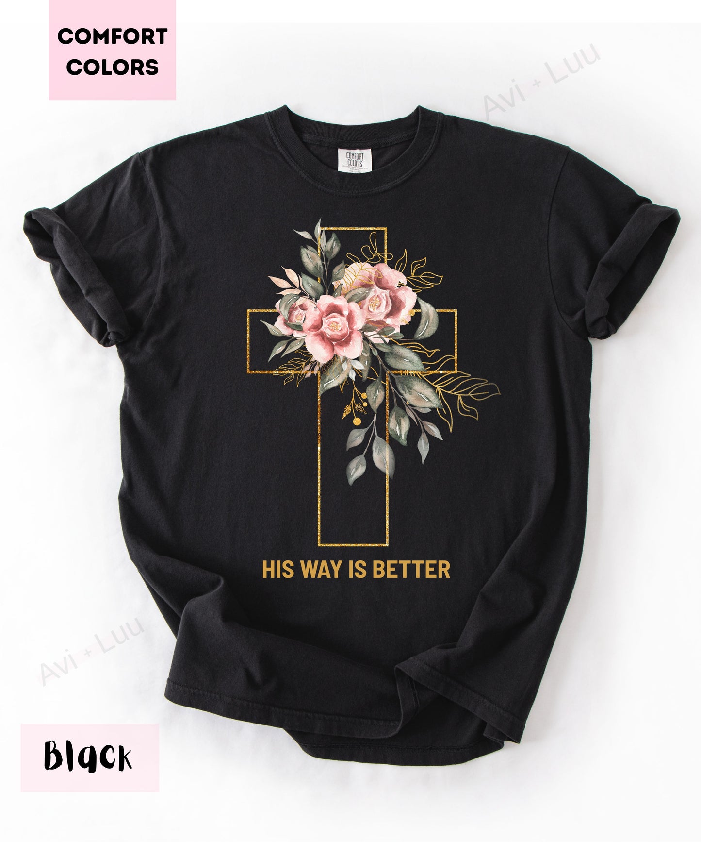 His Way Is Better | Comfort Colors Unisex T-Shirt