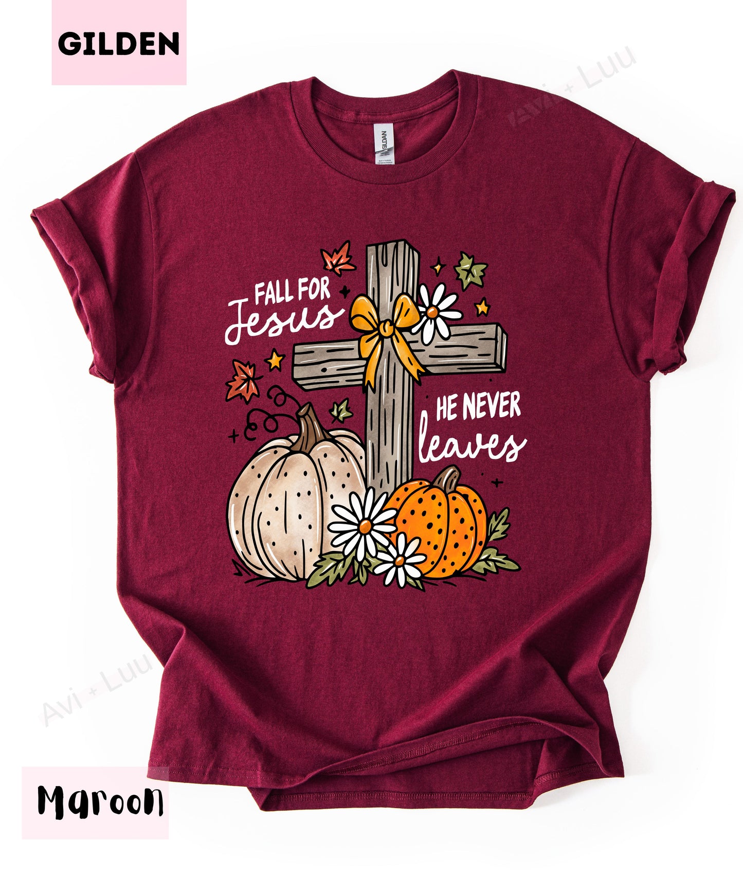 Fall For Jesus He Never Leaves | Gilden Unisex T-Shirt