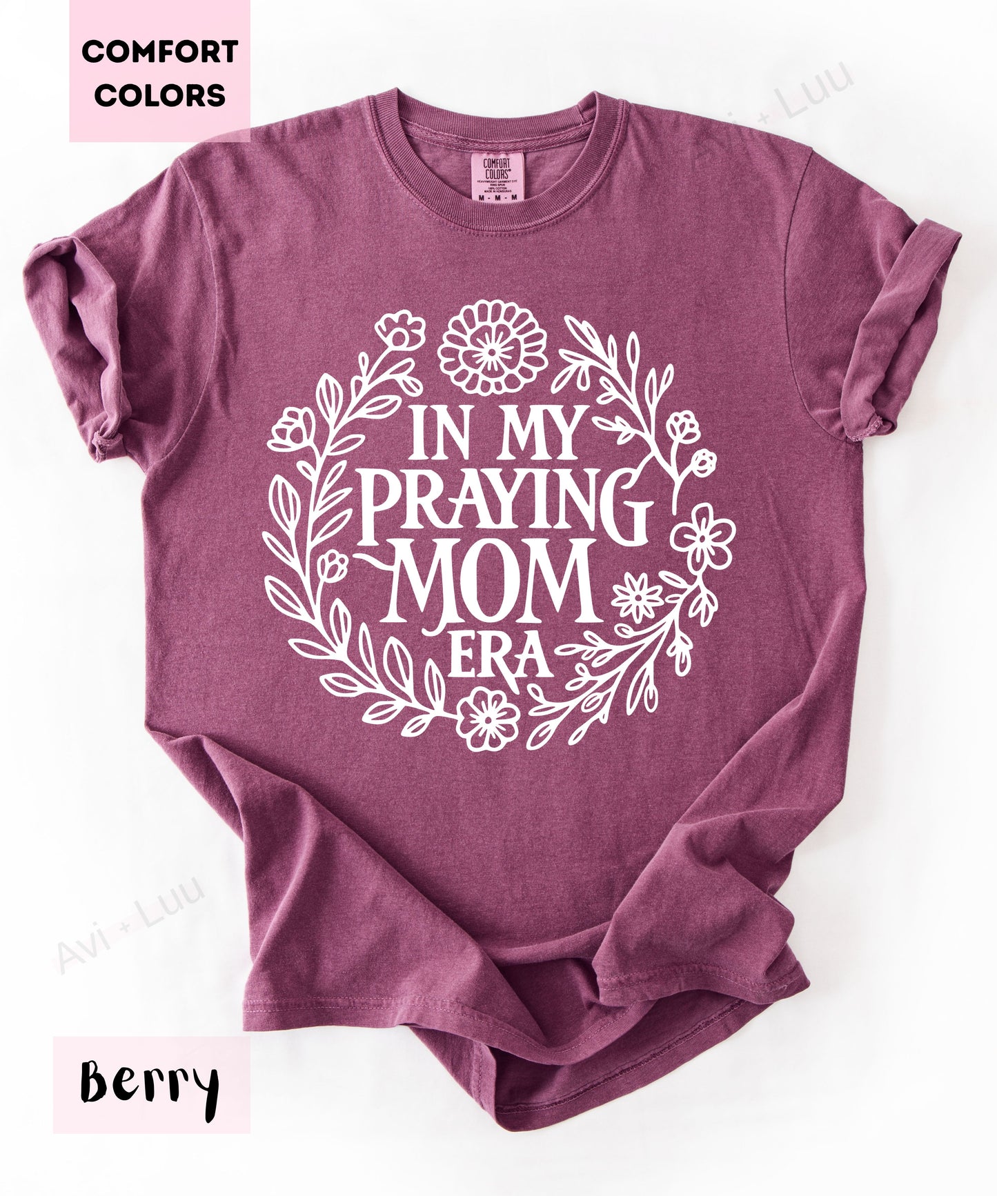 In Praying Mom Era | Comfort Colors Unisex T-Shirt
