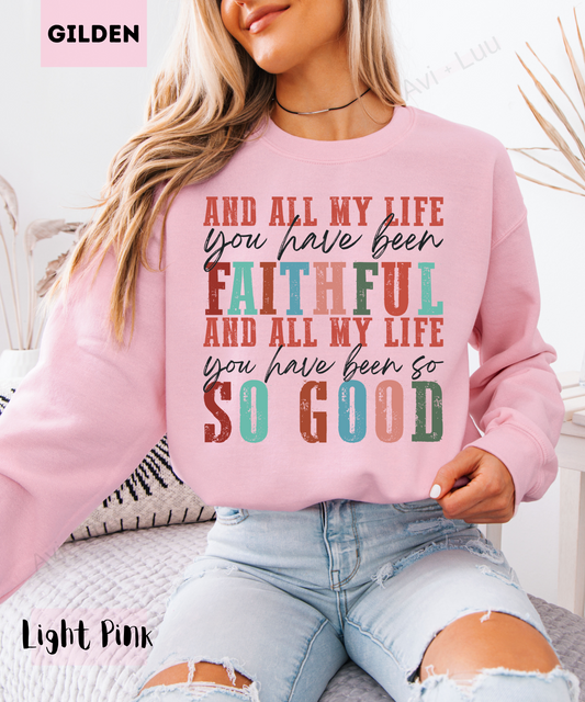 All My Life You Have Been | Gilden Unisex Sweatshirt