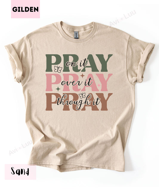 Pray Pray Pray | Gilden Unisex T-Shirt