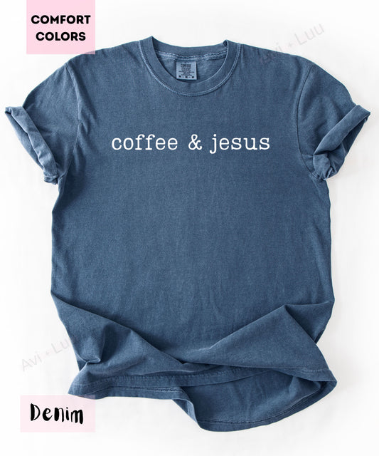 Coffee & Jesus | Comfort Colors Unisex T-Shirt