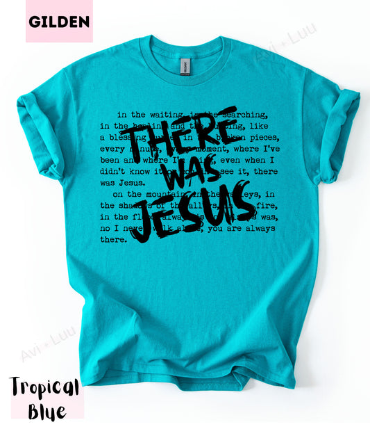 There Was Jesus | Gilden Unisex T-Shirt
