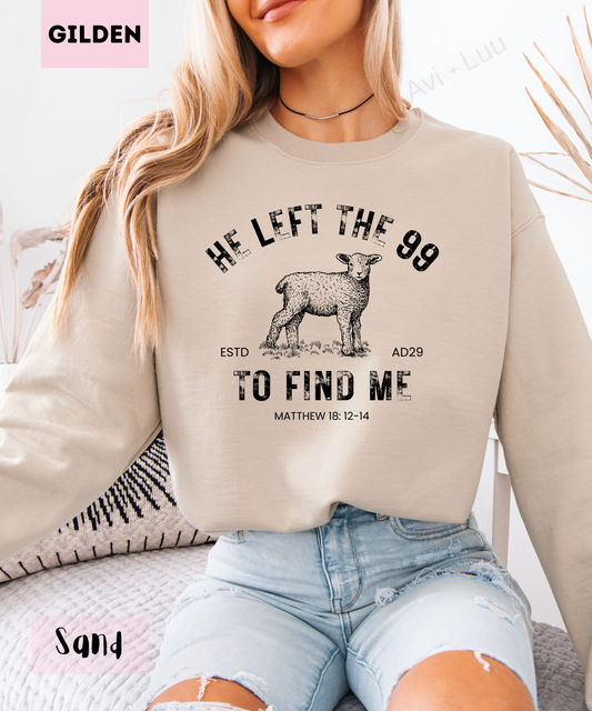 He Left The 99 | Gilden Unisex Sweatshirt