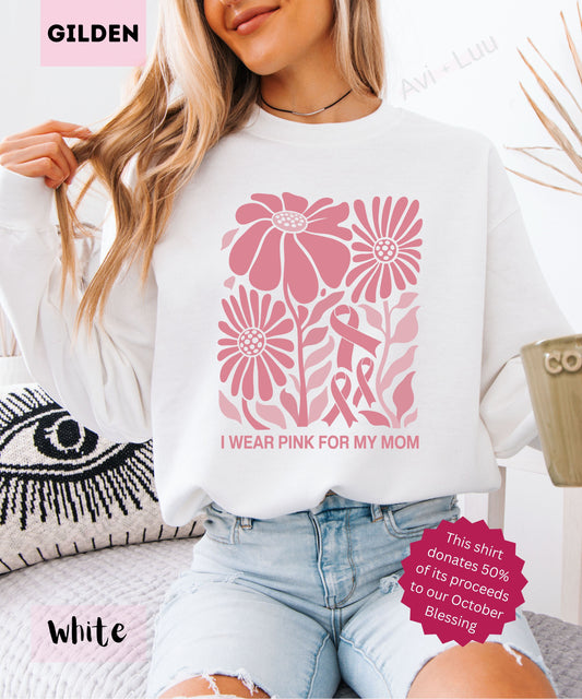 I Wear Pink For My Mom | Gilden Unisex Sweatshirt