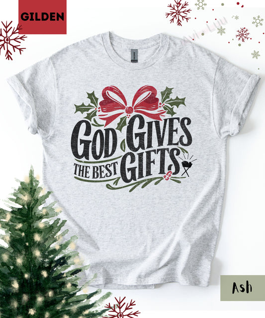 God Gives The Best Gifts | Gilden Unisex T-Shirt