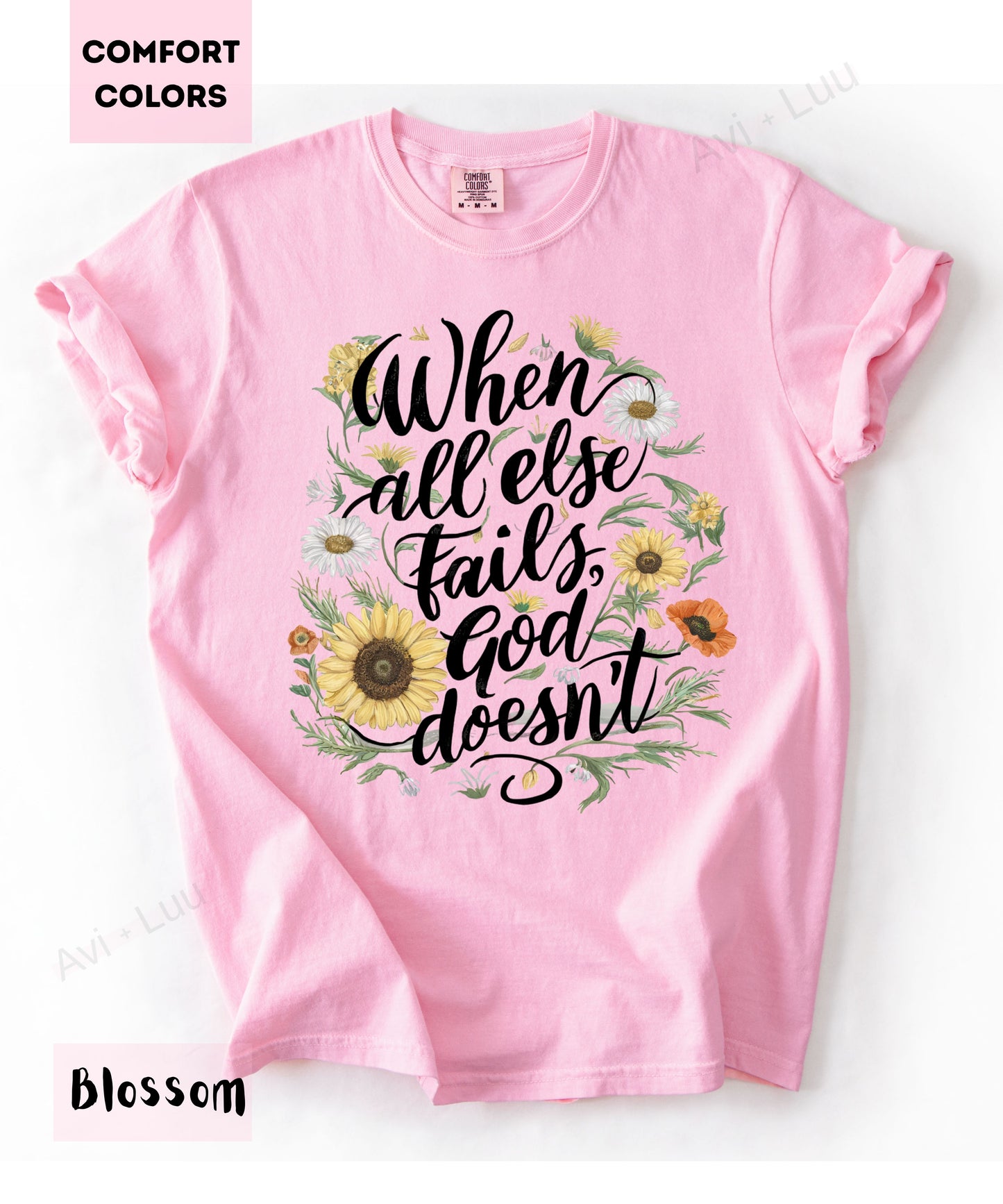 When All Else Fails God Doesn't | Comfort Colors Unisex T-Shirt