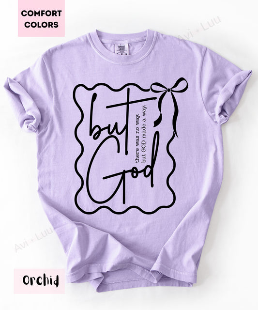 But God | Comfort Colors Unisex T-Shirt